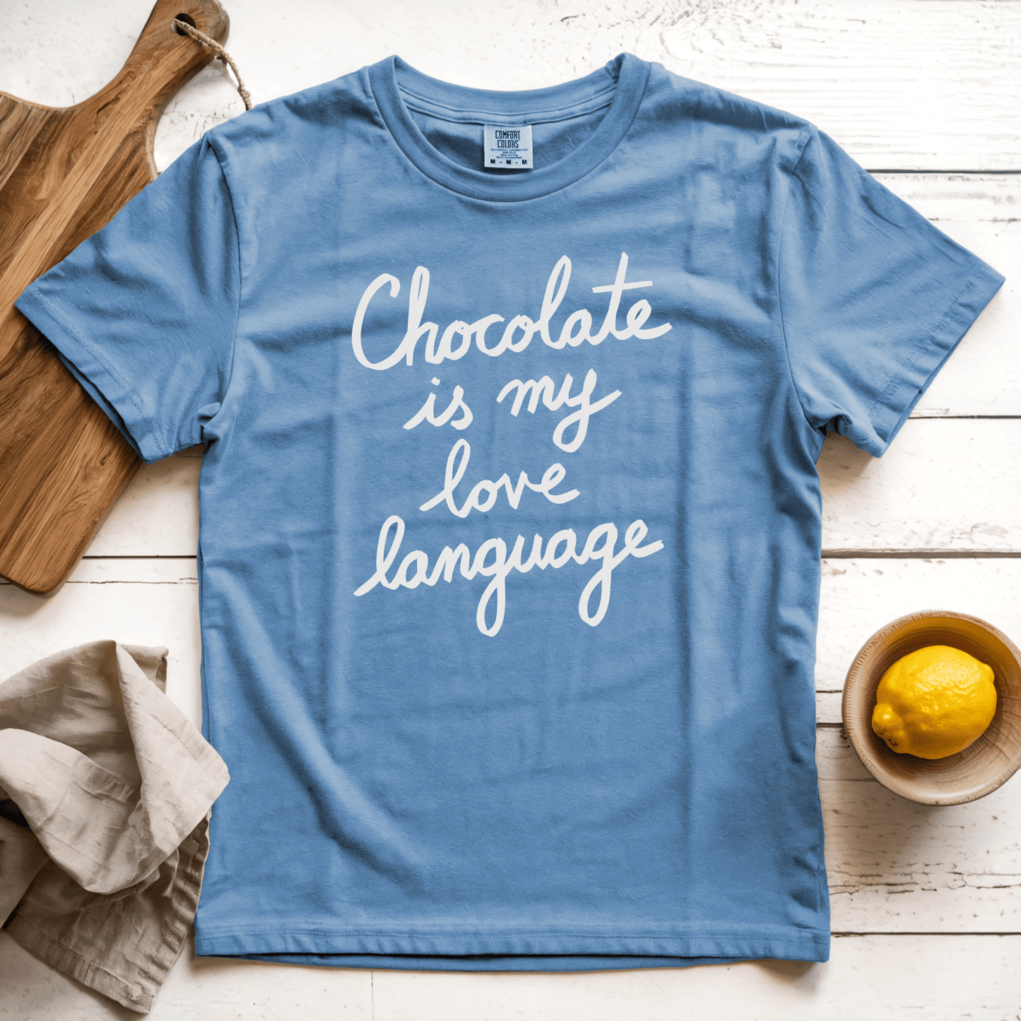 T-Shirt Blue Jean / S Chocolate is my Love Language
