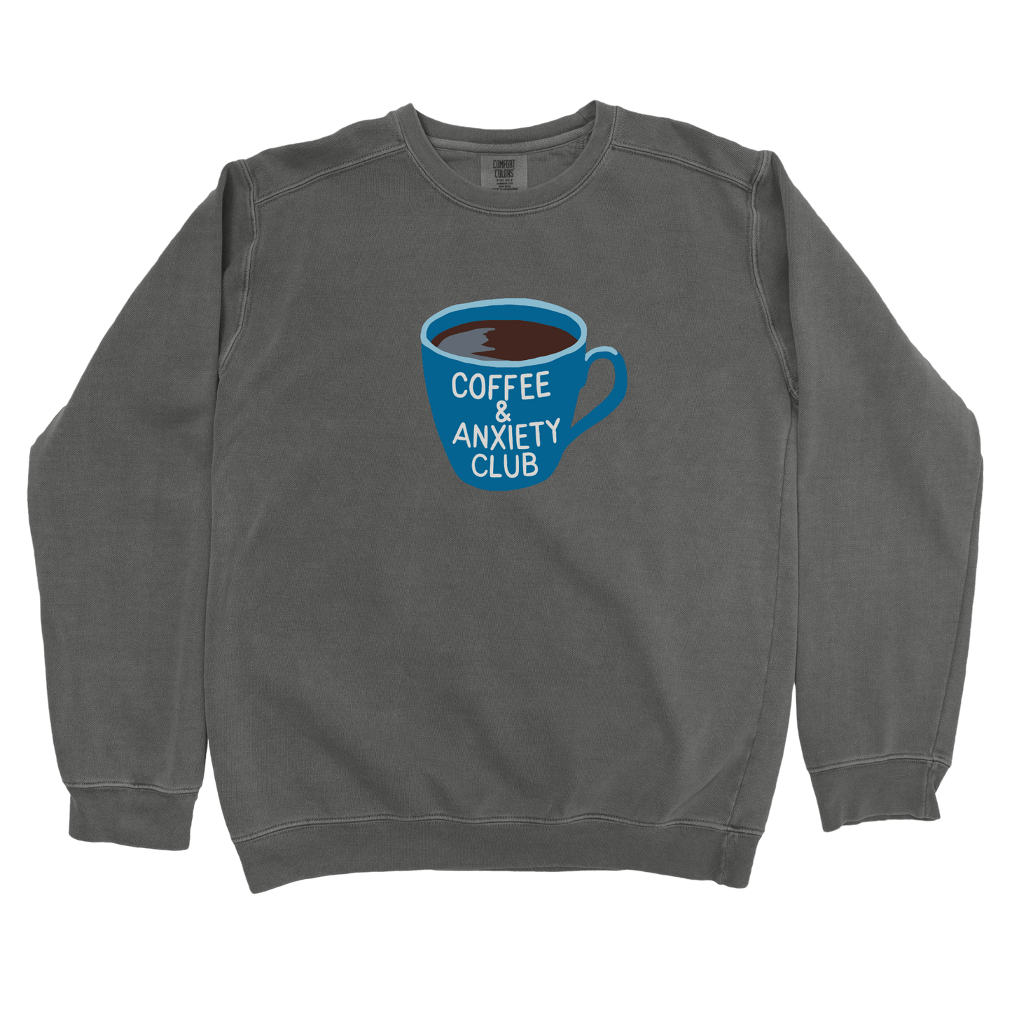 Sweatshirt Pepper / S Coffee and Anxiety Club Sweatshirt