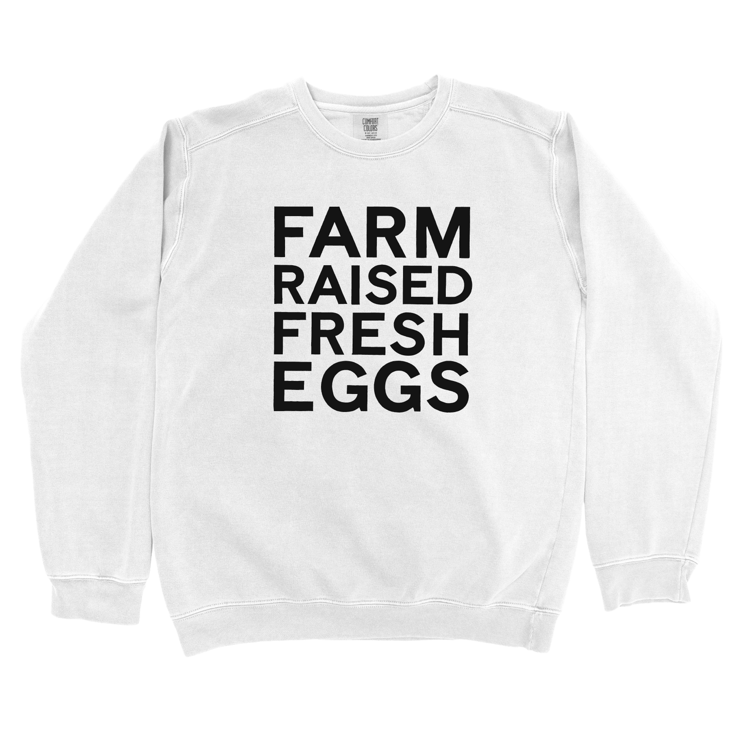 Sweatshirt White / S Farm Raised Fresh Eggs Sweatshirt