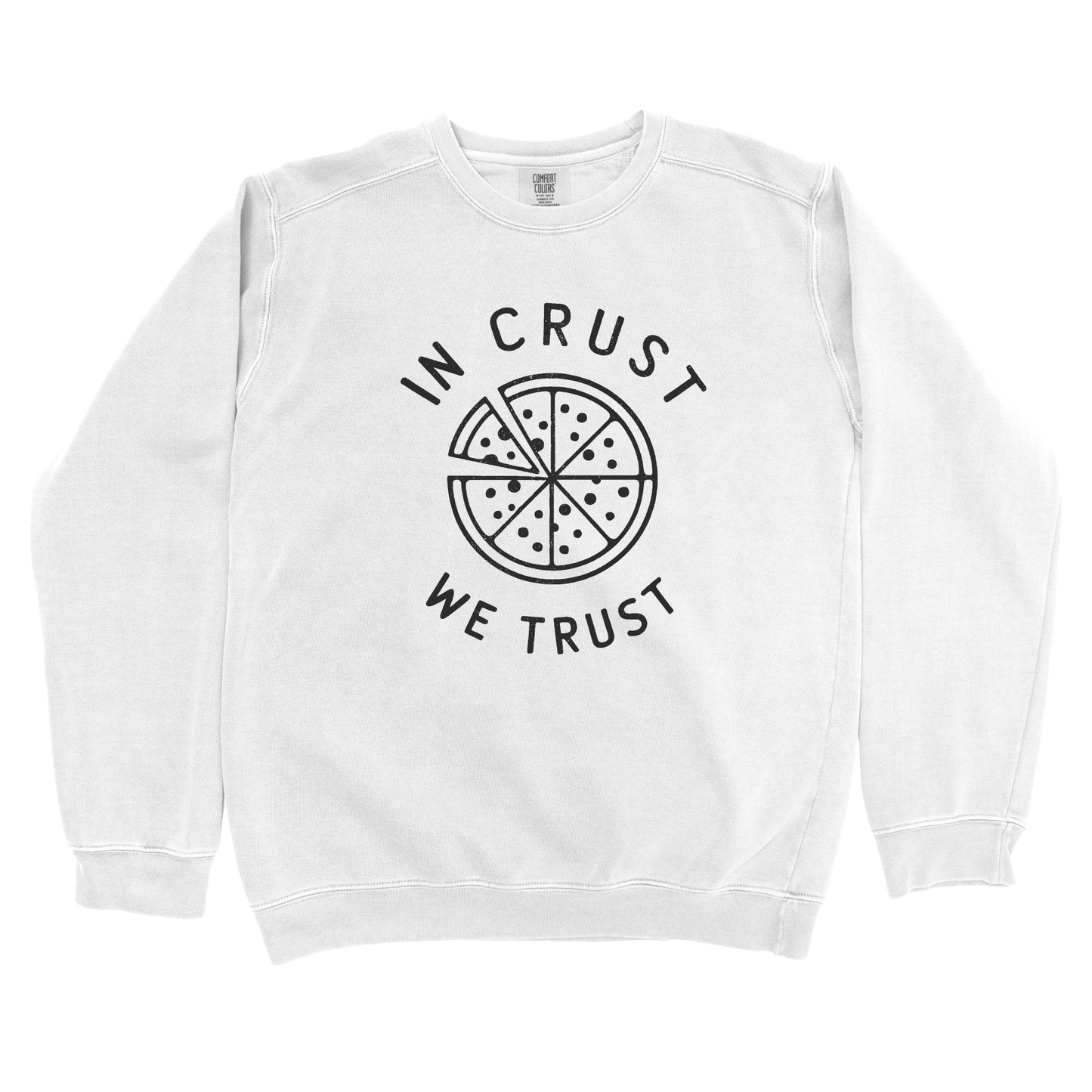 Sweatshirt White / S In Crust We Trust Sweatshirt