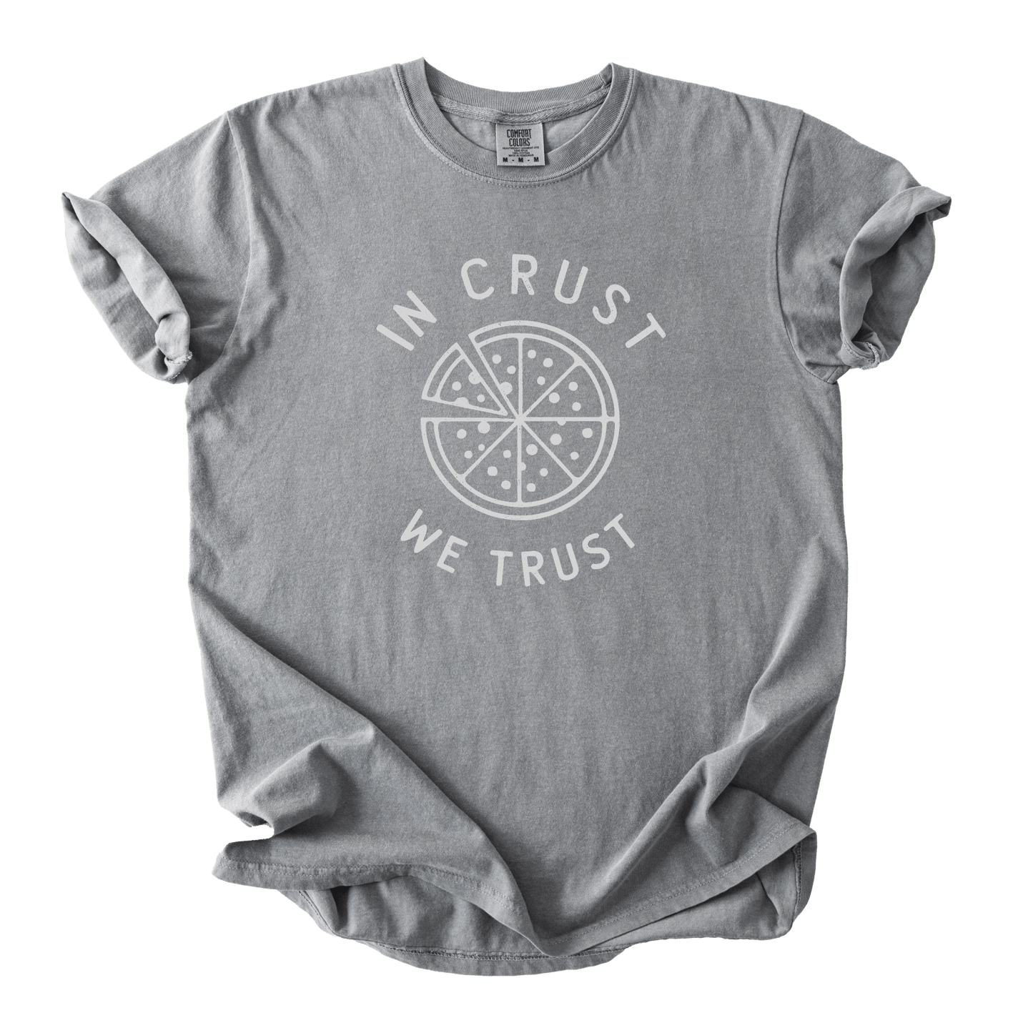 T-Shirt Grey / S In Crust we Trust