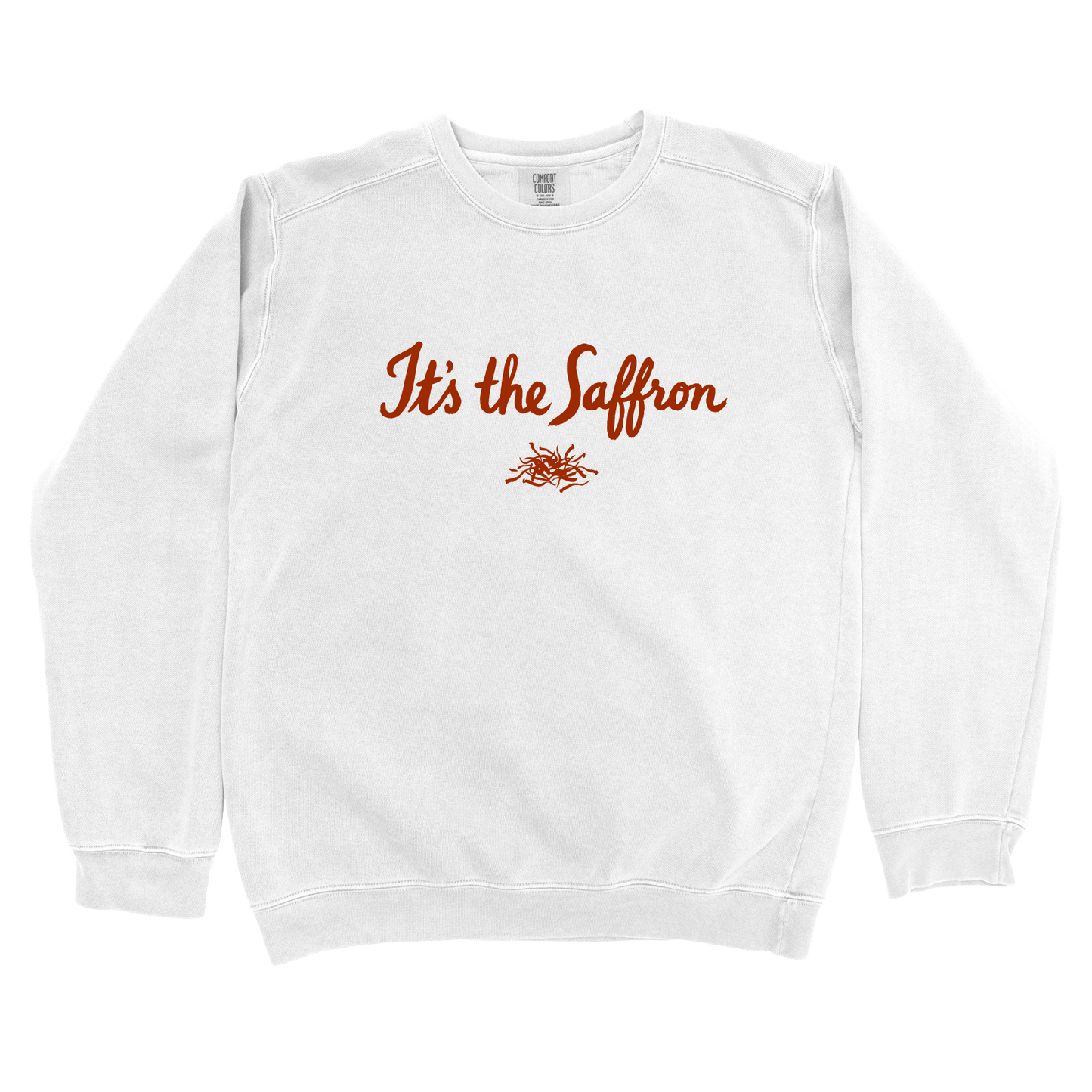 T-Shirts White / S It's the Saffron Sweatshirt