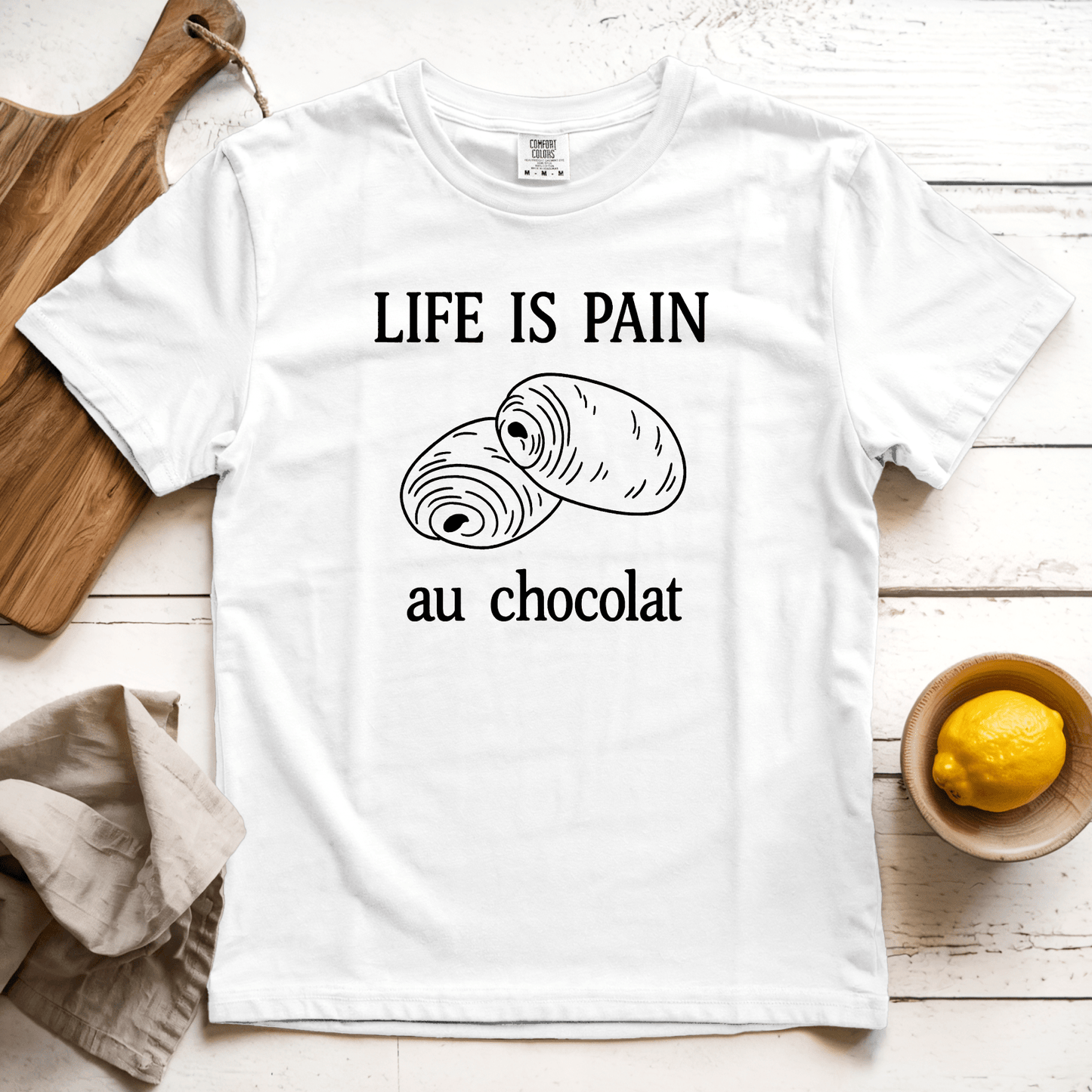 T-Shirt White / S Life is Pain Au Chocolate