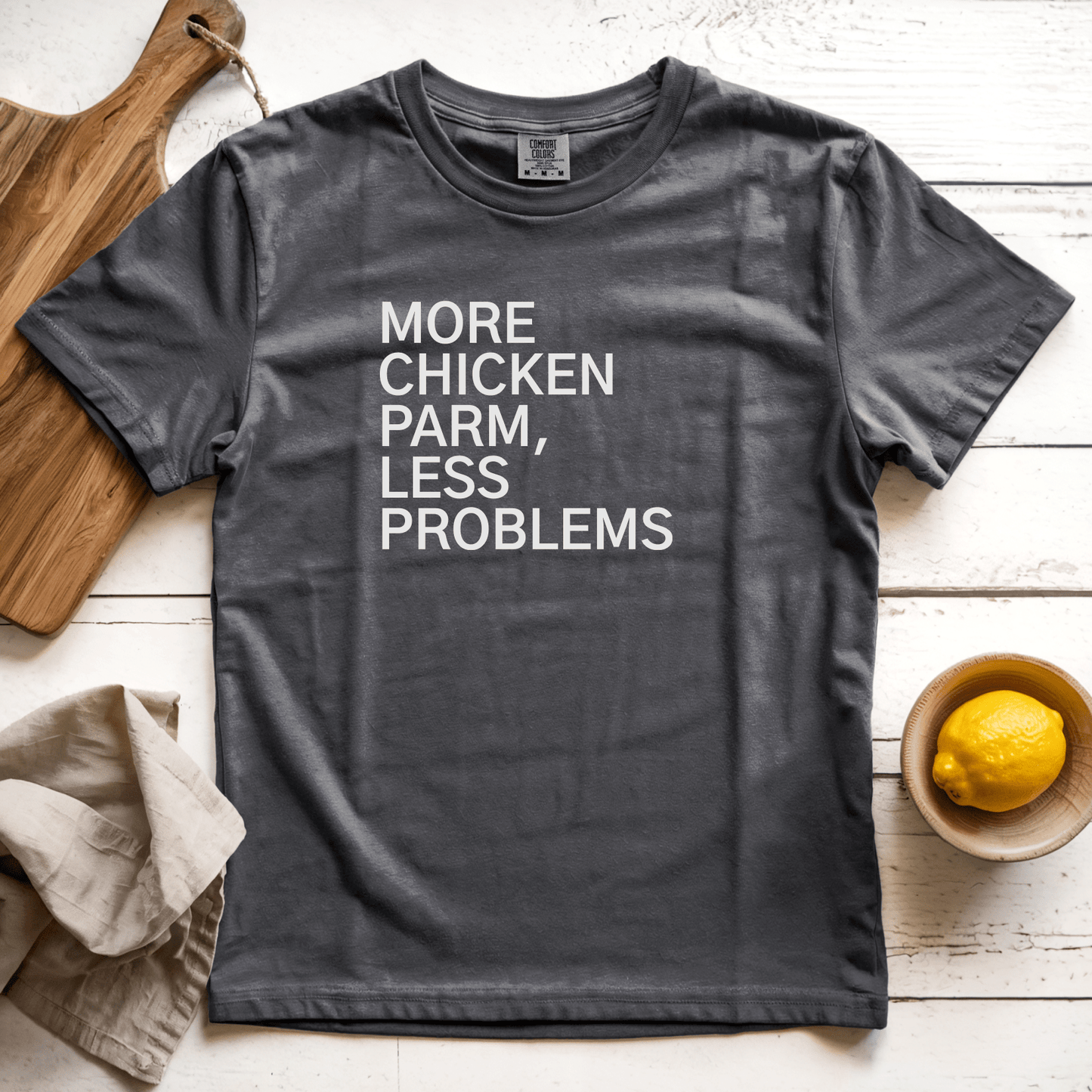 T-Shirt Pepper / S More Chicken Parm, Less Problems