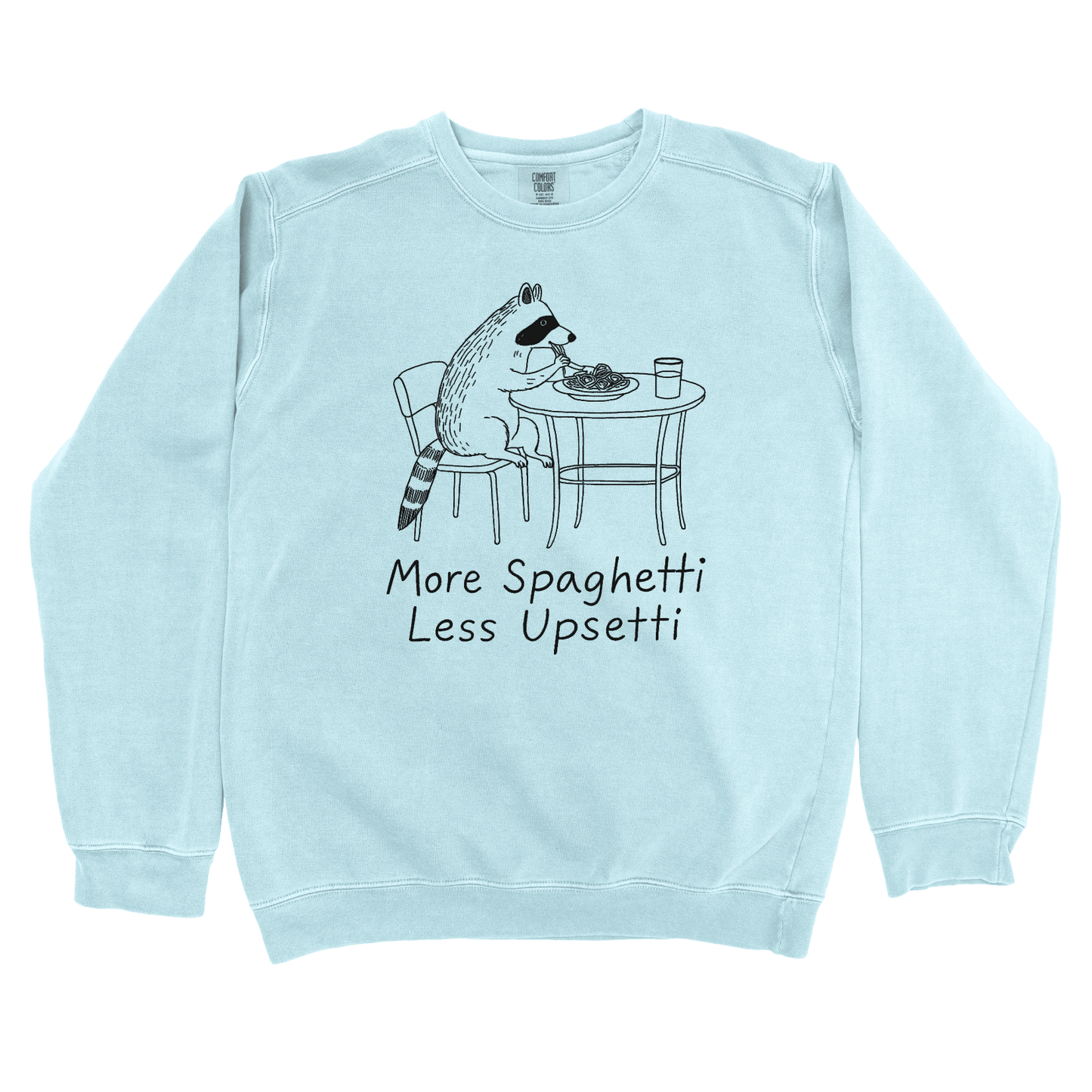 Sweatshirt Chambray / S More Spaghetti Less Upsetti Racoon Sweatshirt