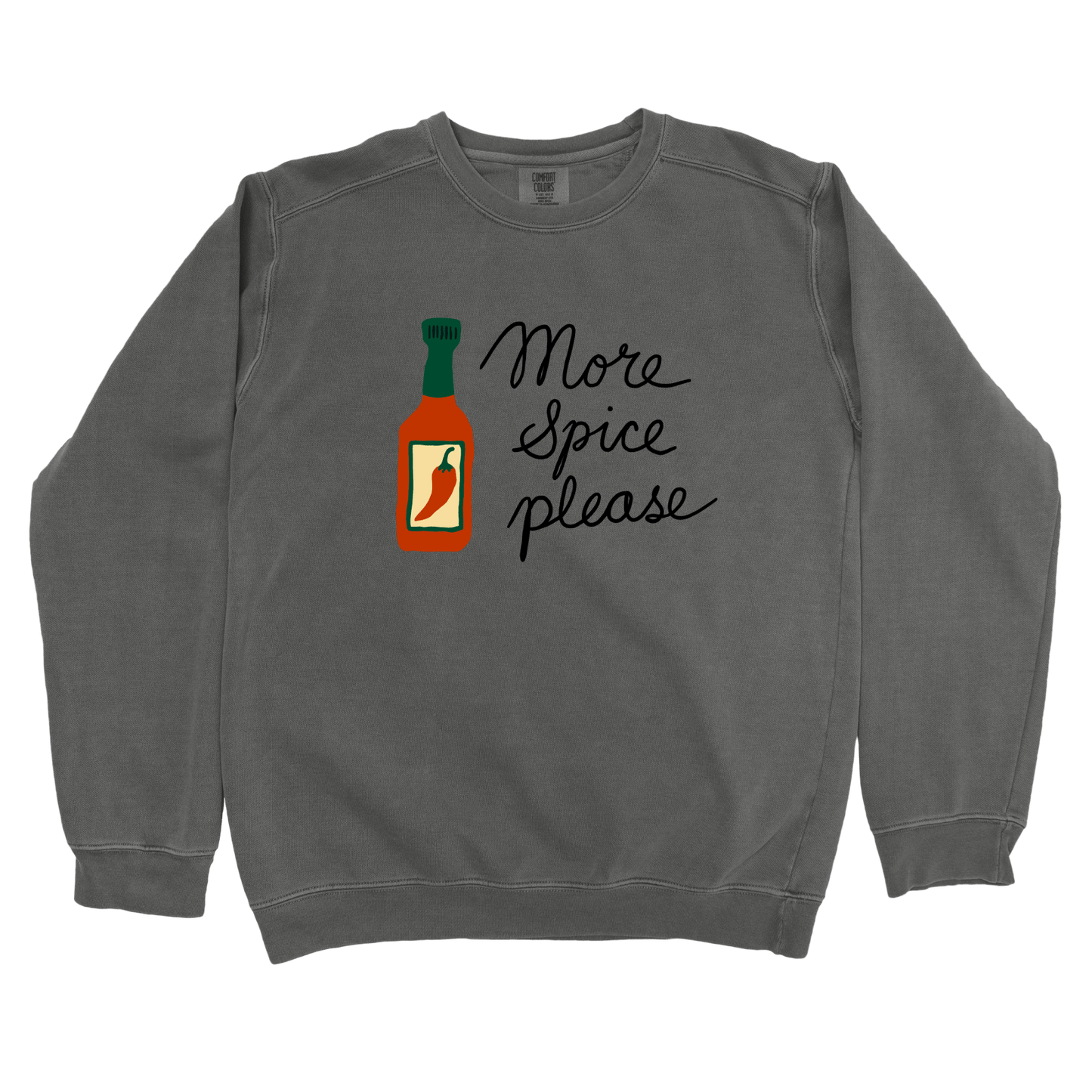 Sweatshirt Pepper / S More Spice Please Sweatshirt
