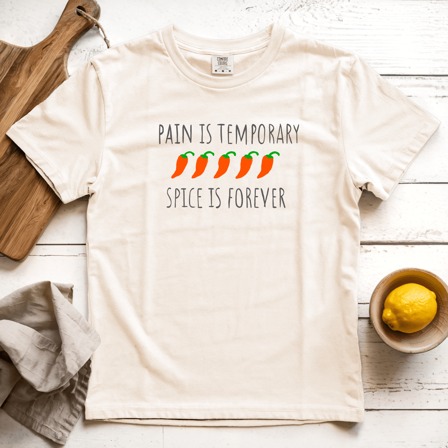 T-Shirt Ivory / S Pain is Temporary, Spice is Forever
