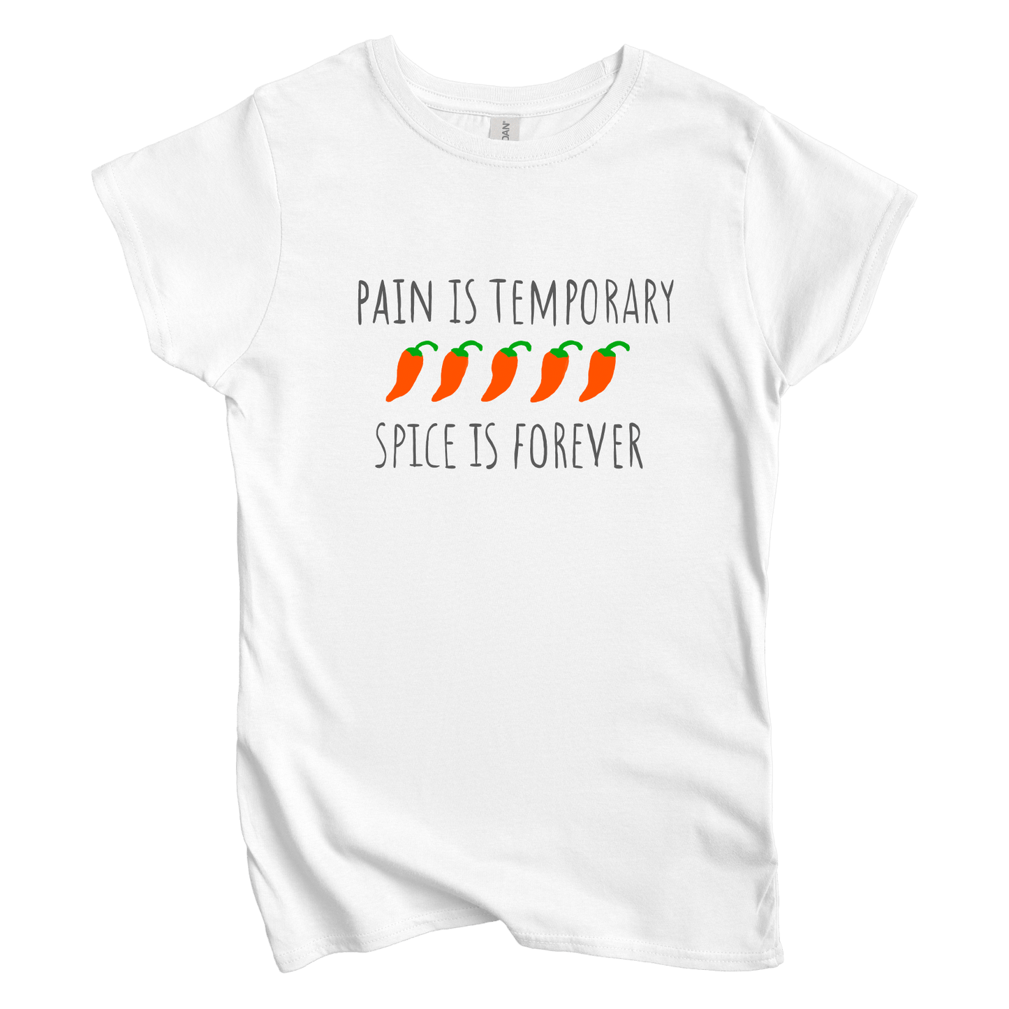 T-Shirt S / White Pain is Temporary, Spice is Forever Women's Tee