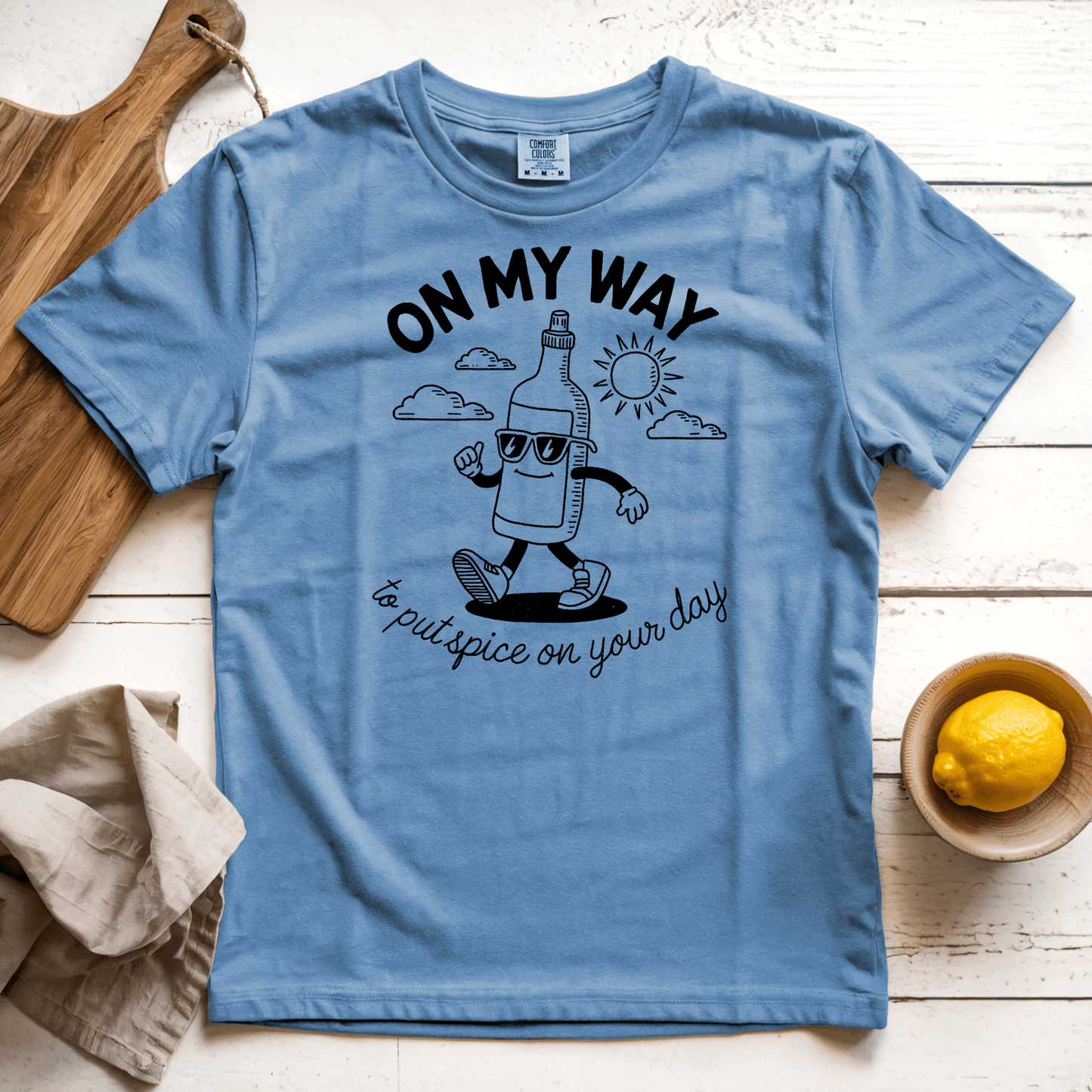 T-Shirt Blue Jean / S Spice Up Your Day