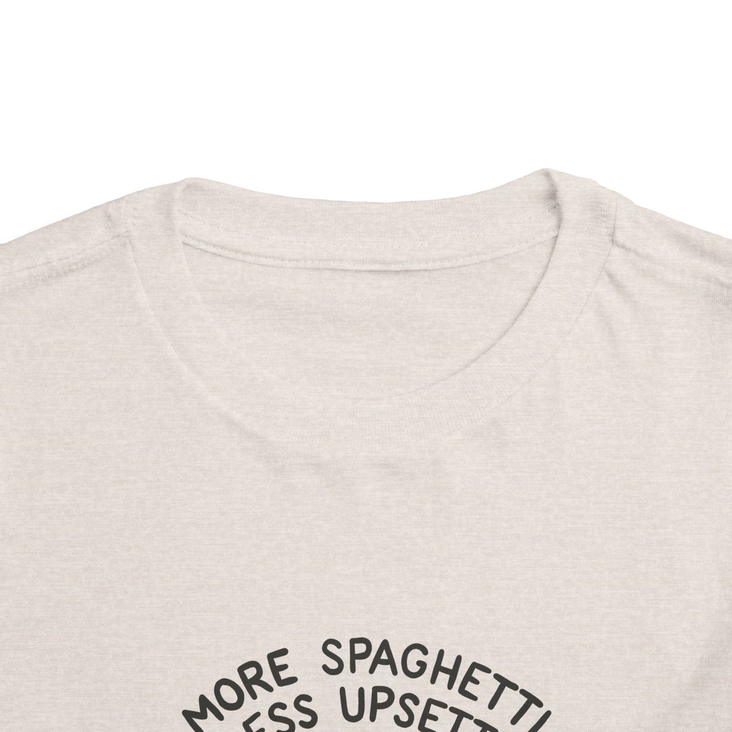 Toddler More Spaghetti Less Upsetti