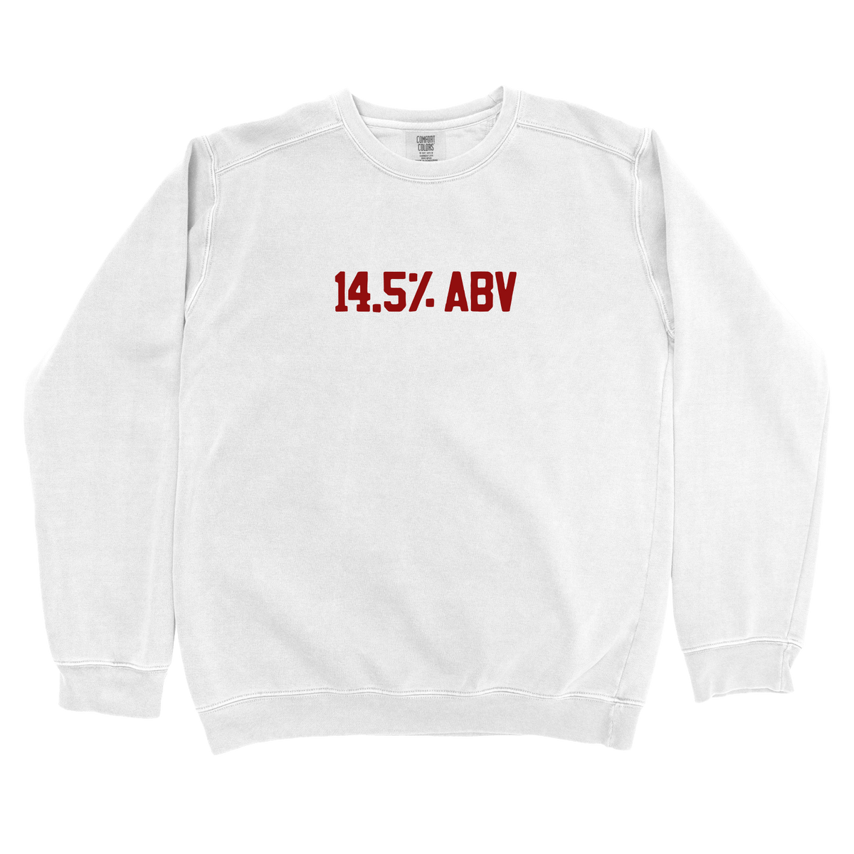 T-Shirts White / S 14.5% ABV Sweatshirt