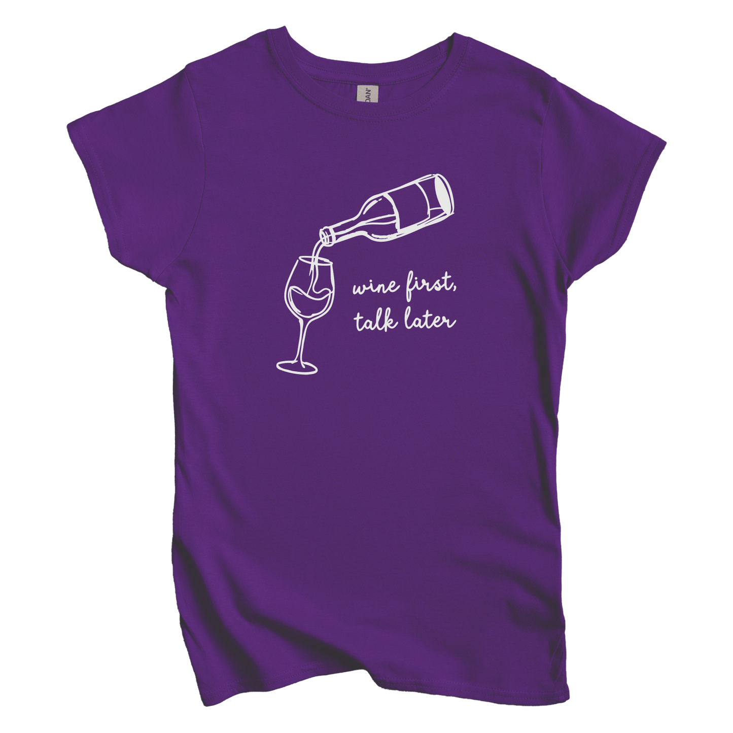 Wine First, Talk Later Women's Tee