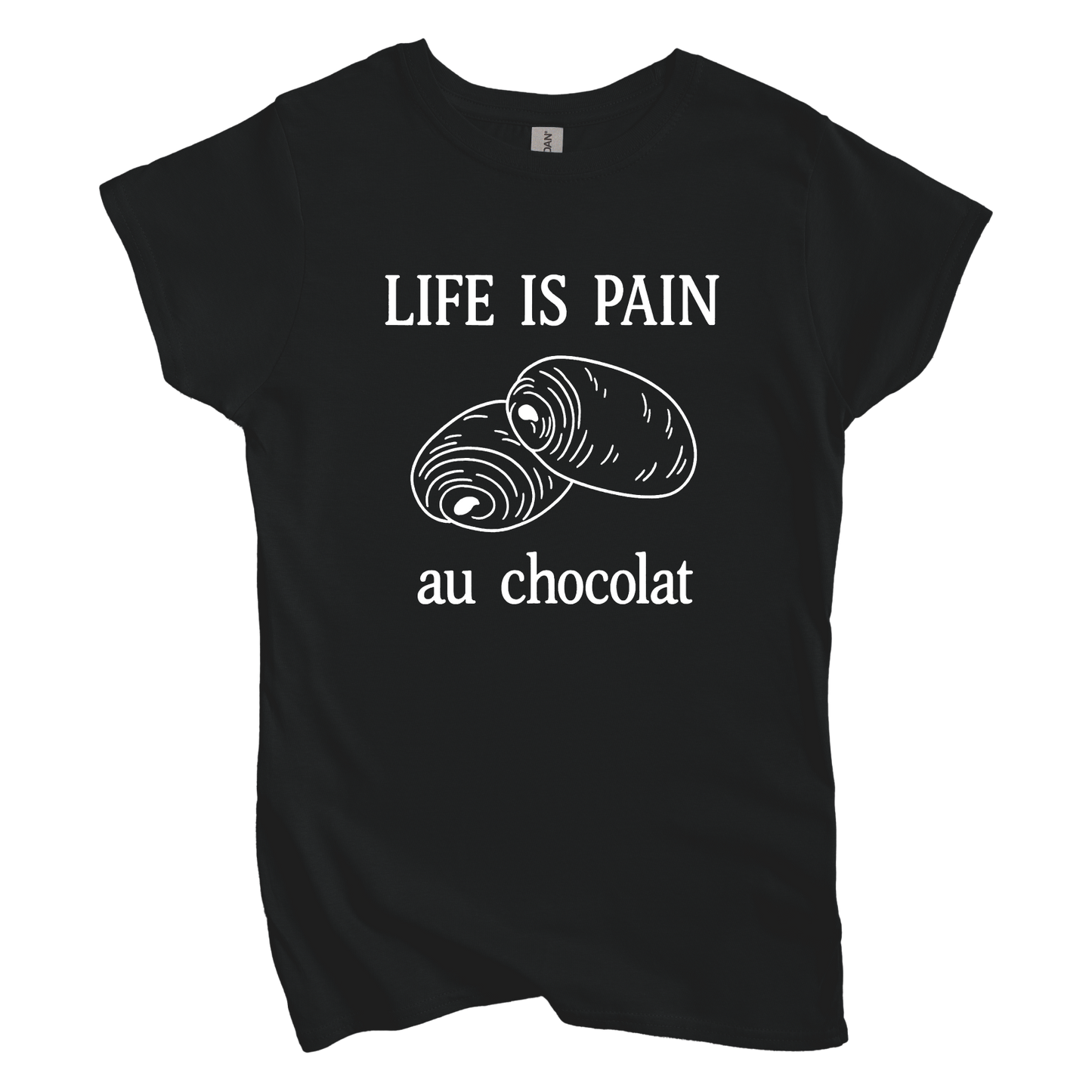 Life is Pain Au Chocolate Women's Tee