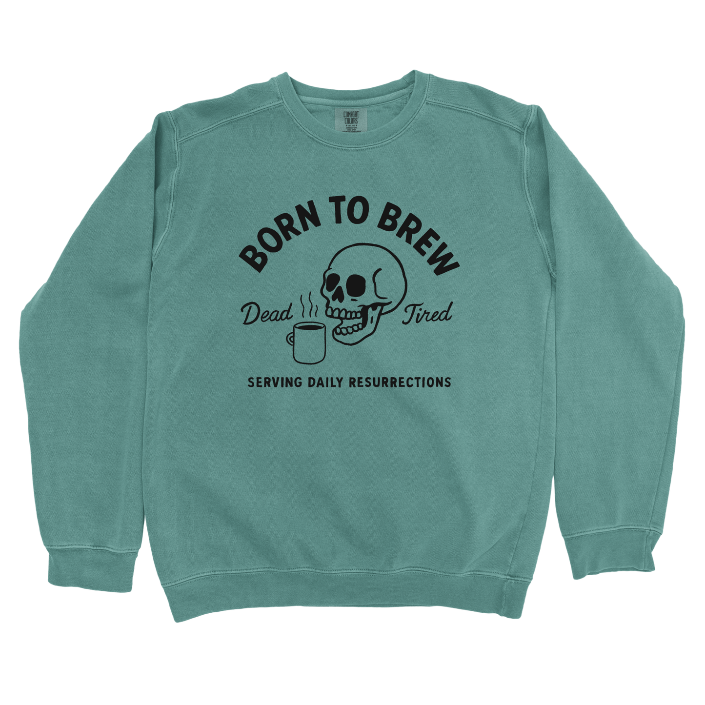 Born to Brew Sweatshirt