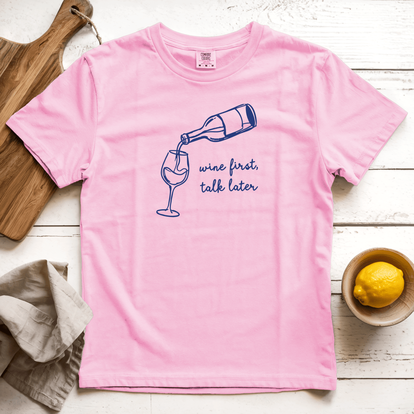 Wine First, Talk Later