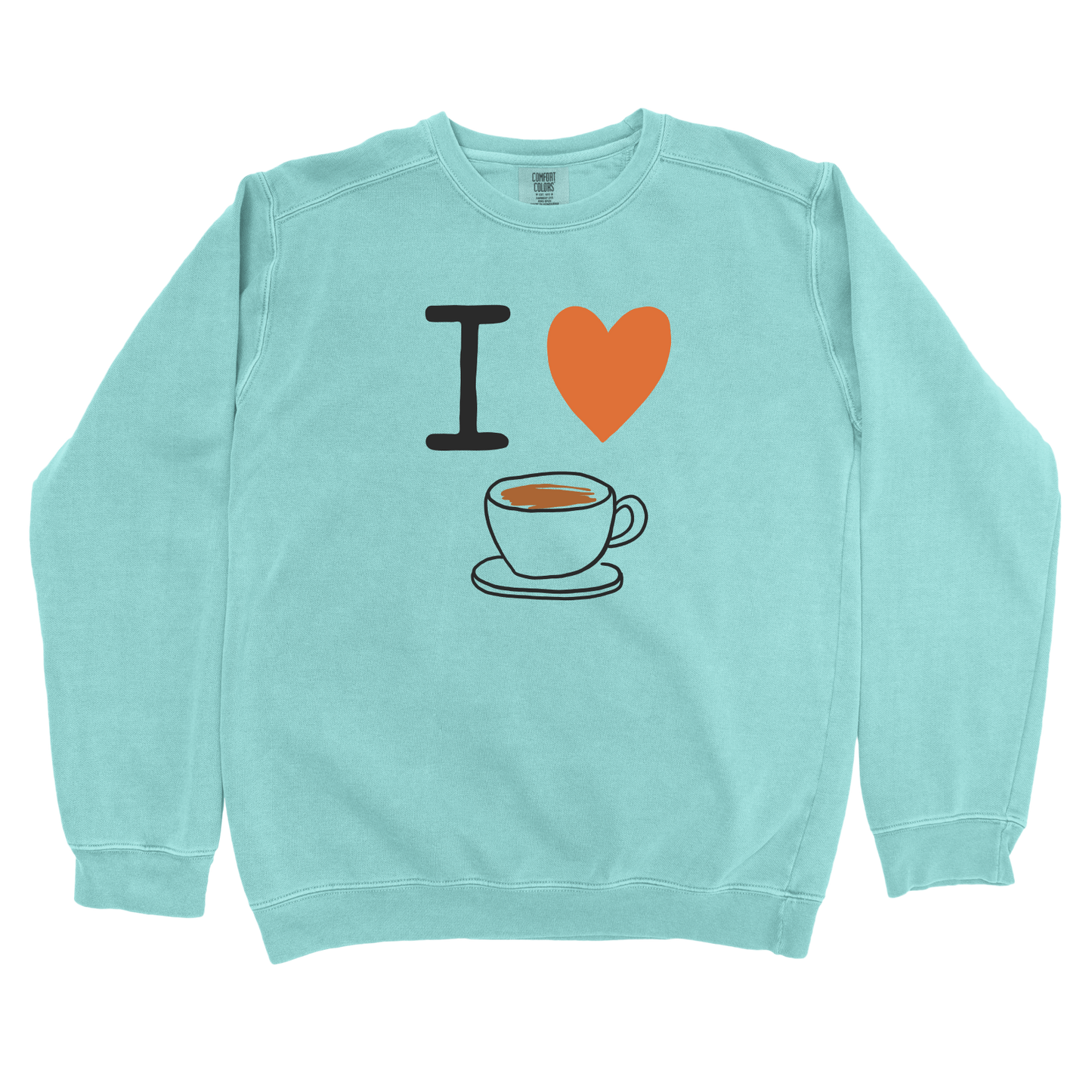 I Love Coffee Sweatshirt
