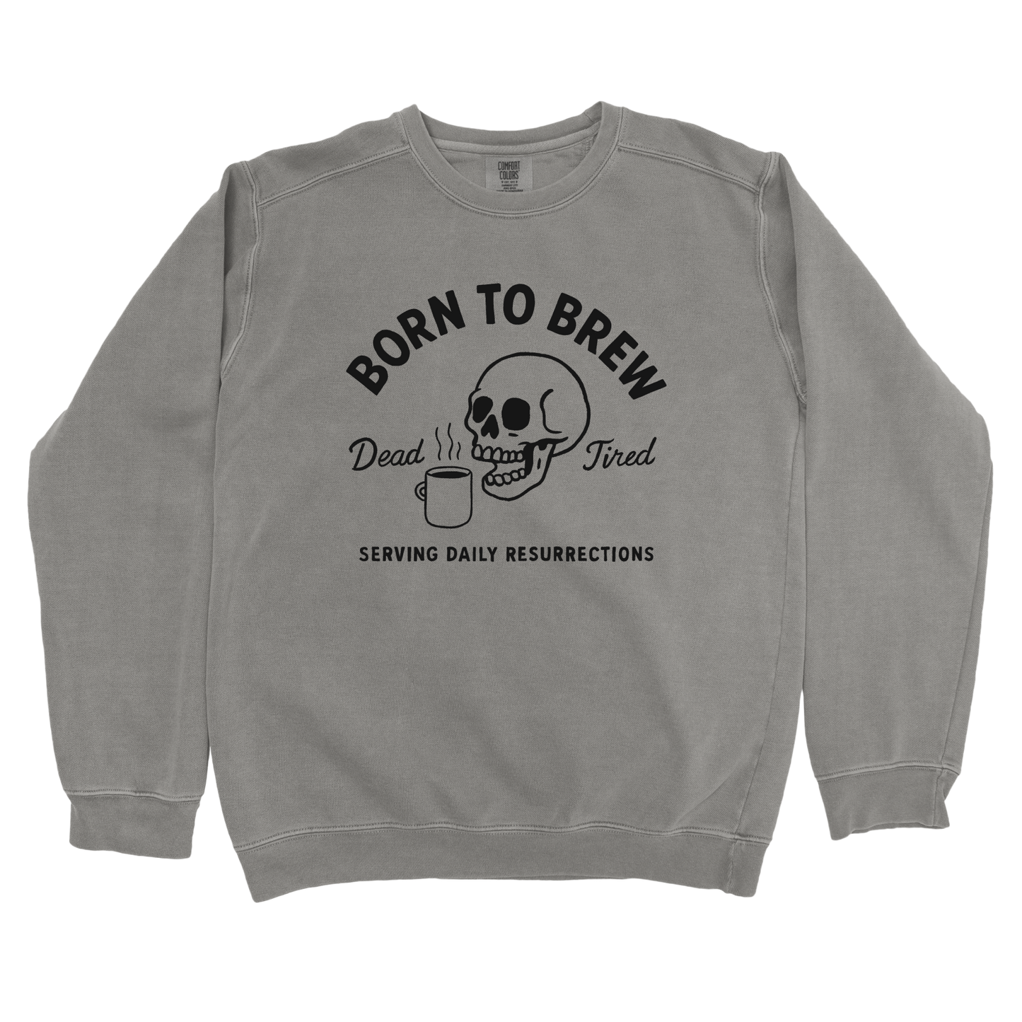 Born to Brew Sweatshirt