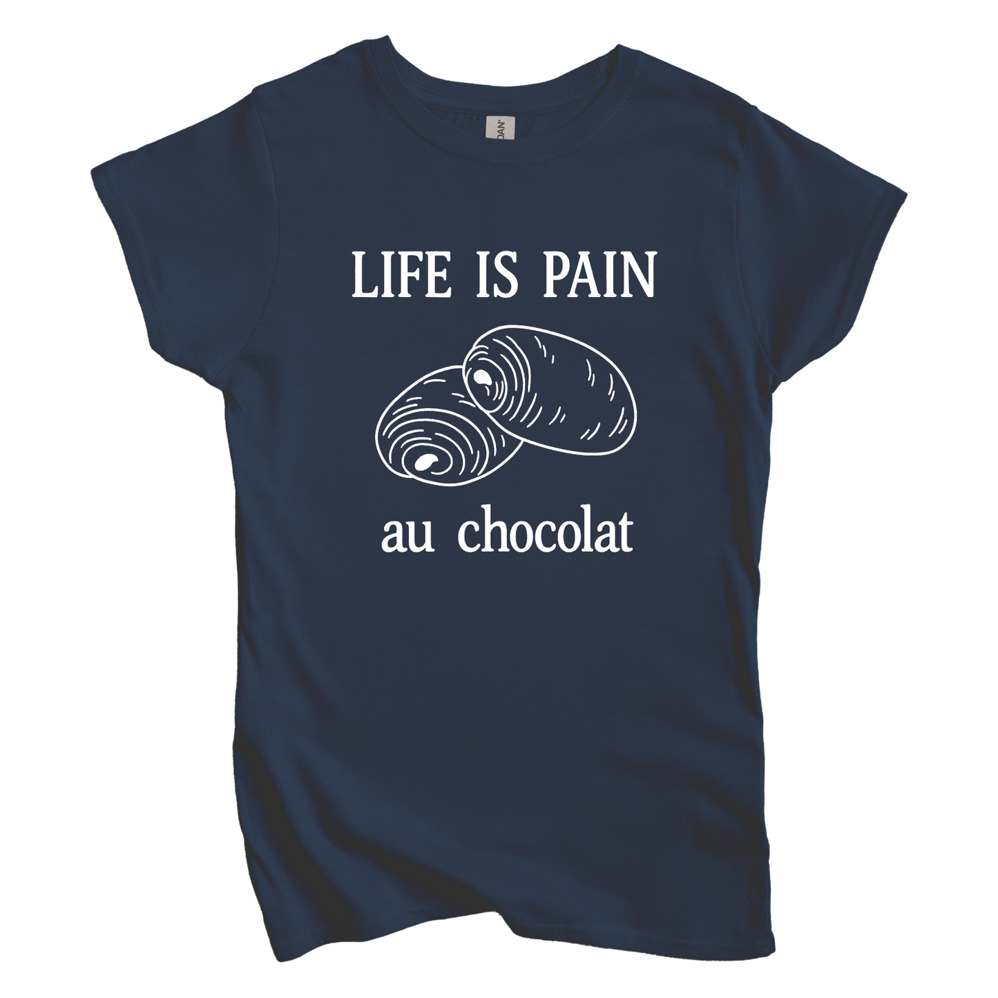Life is Pain Au Chocolate Women's Tee