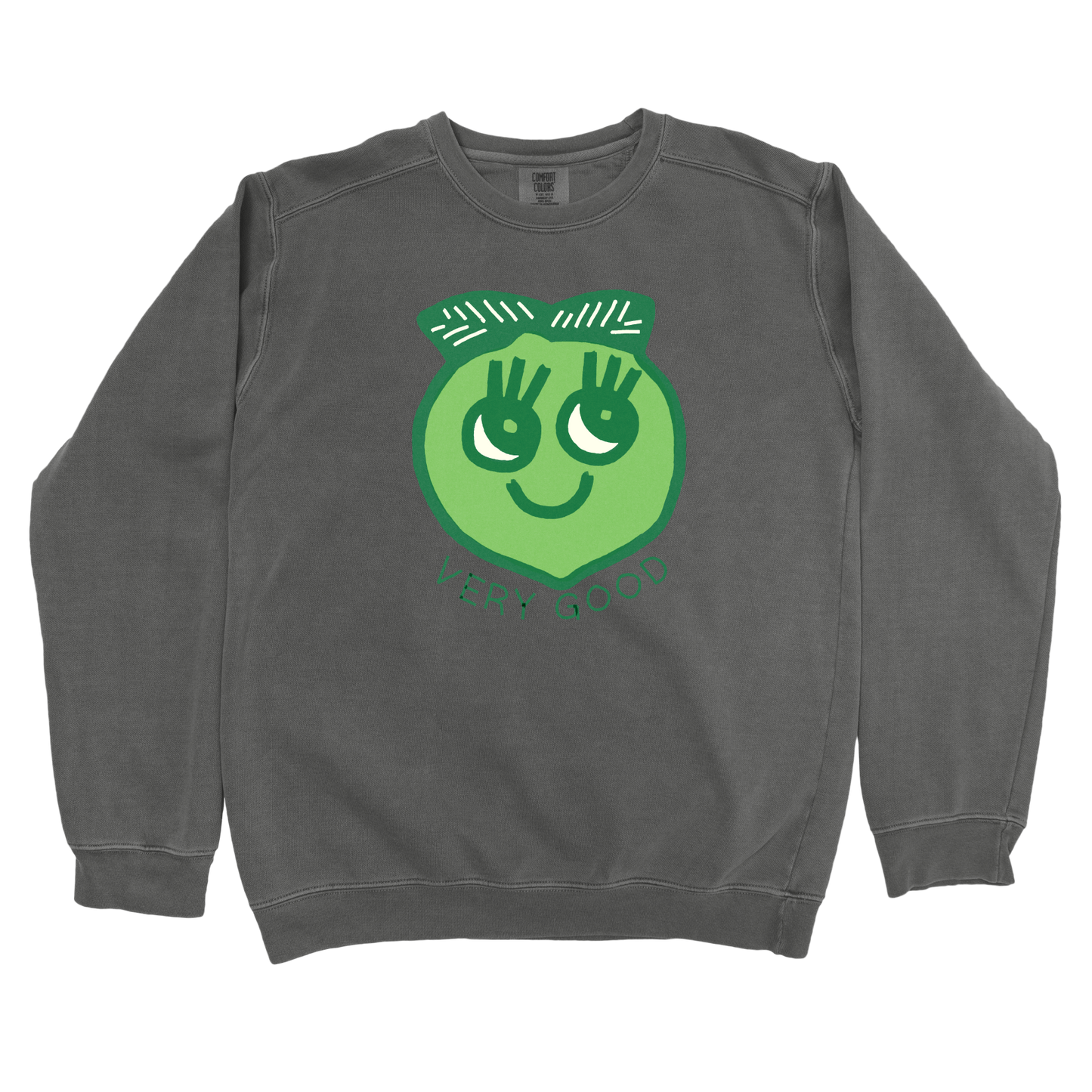 Very Good Sweatshirt