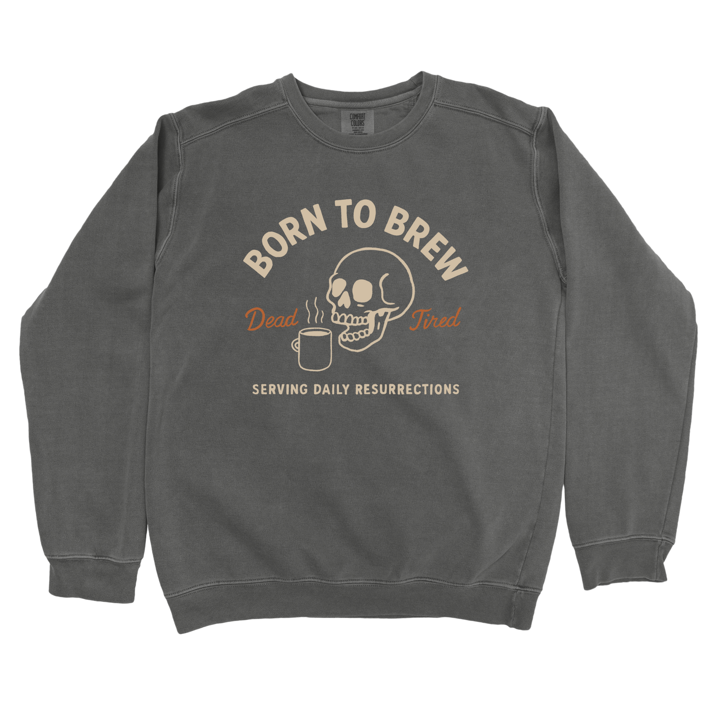 Born to Brew Sweatshirt