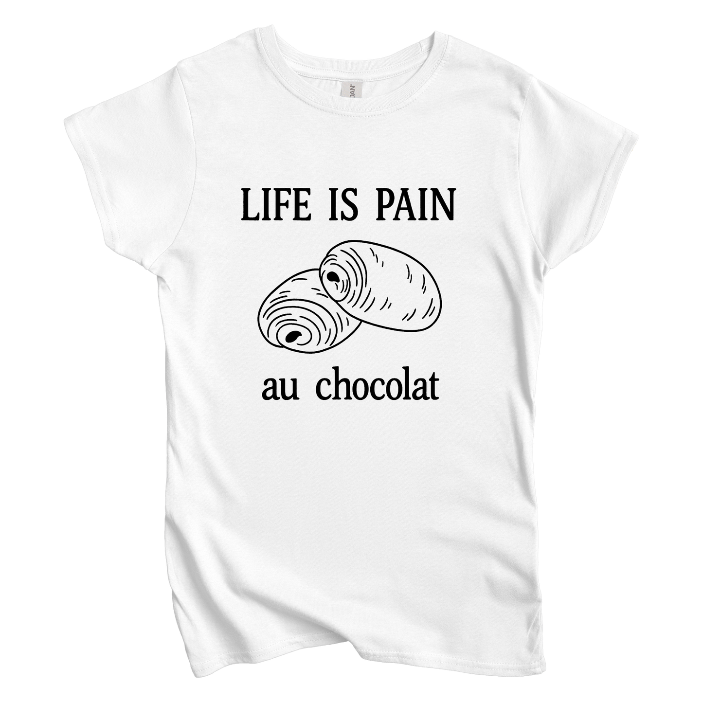 Life is Pain Au Chocolate Women's Tee