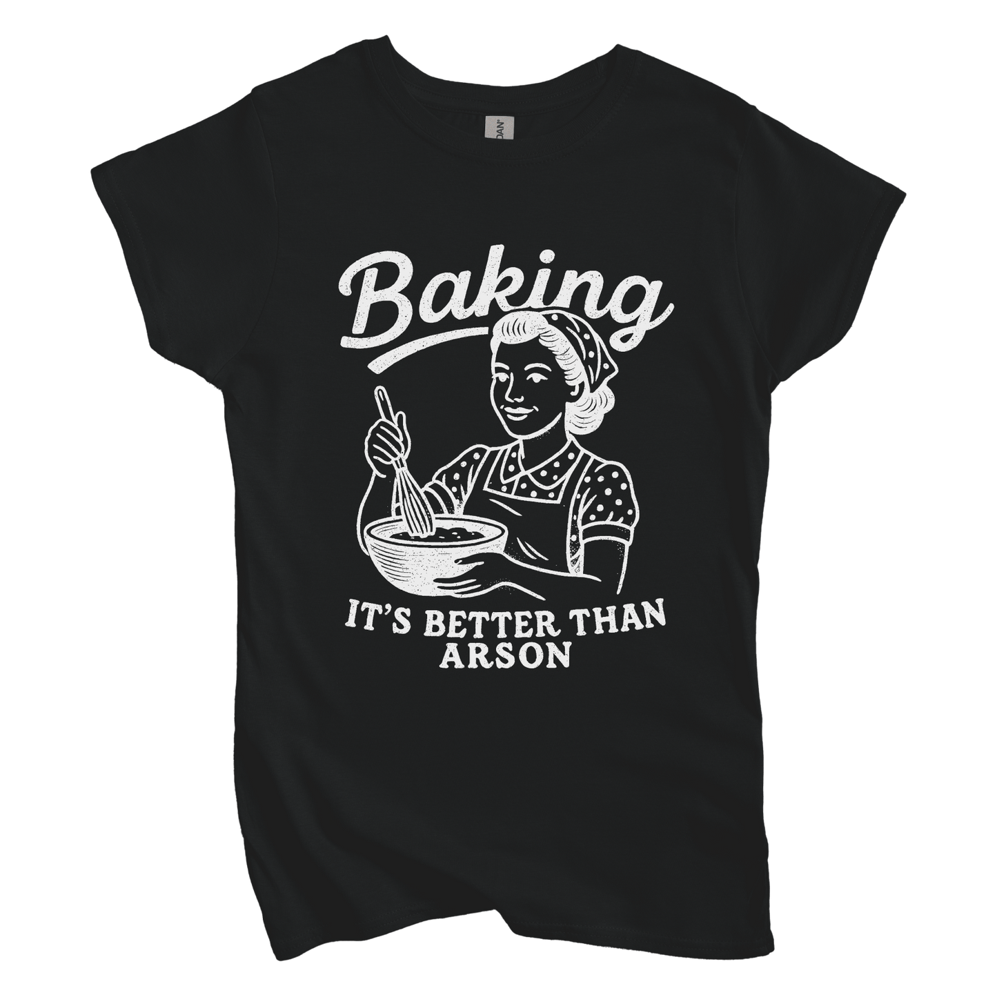 T-Shirt S / Black Baking. It’s Better than Arson Women's Tee