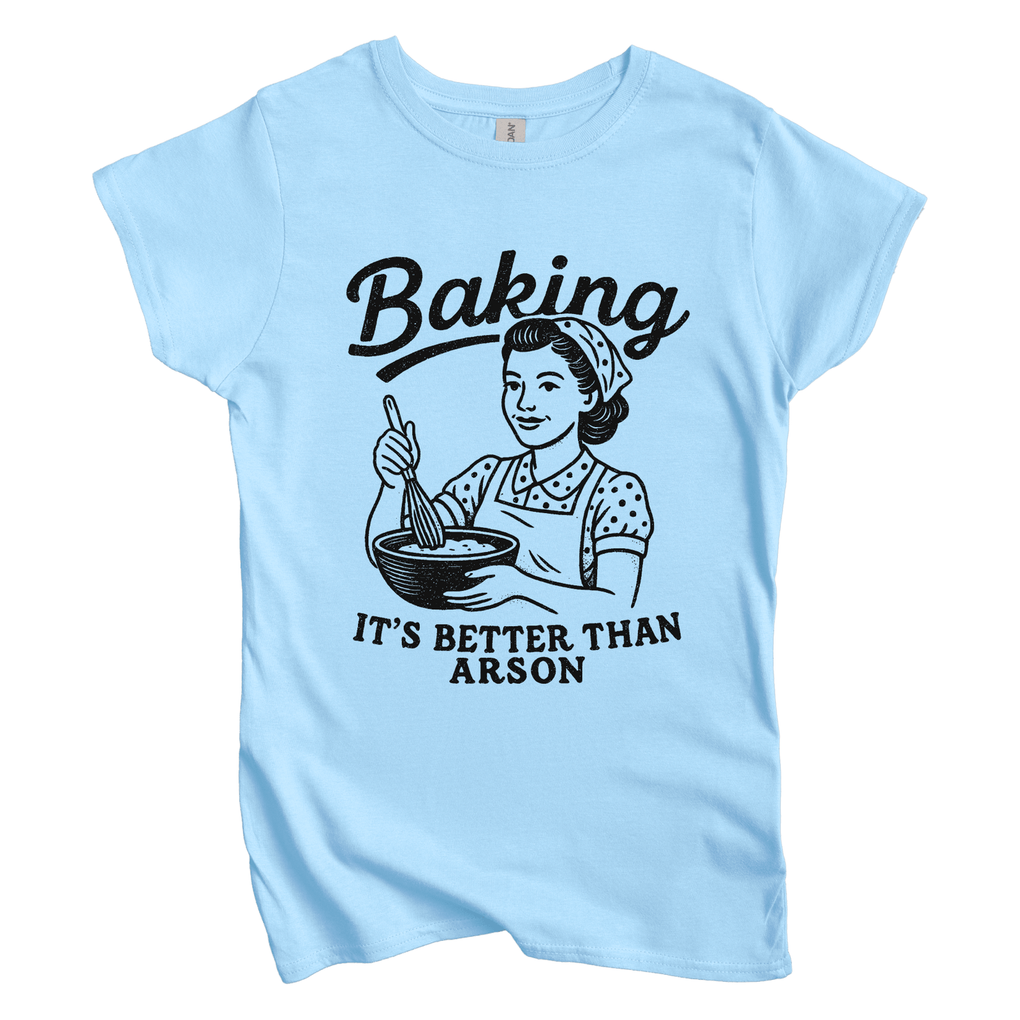 T-Shirt S / Light Blue Baking. It’s Better than Arson Women's Tee