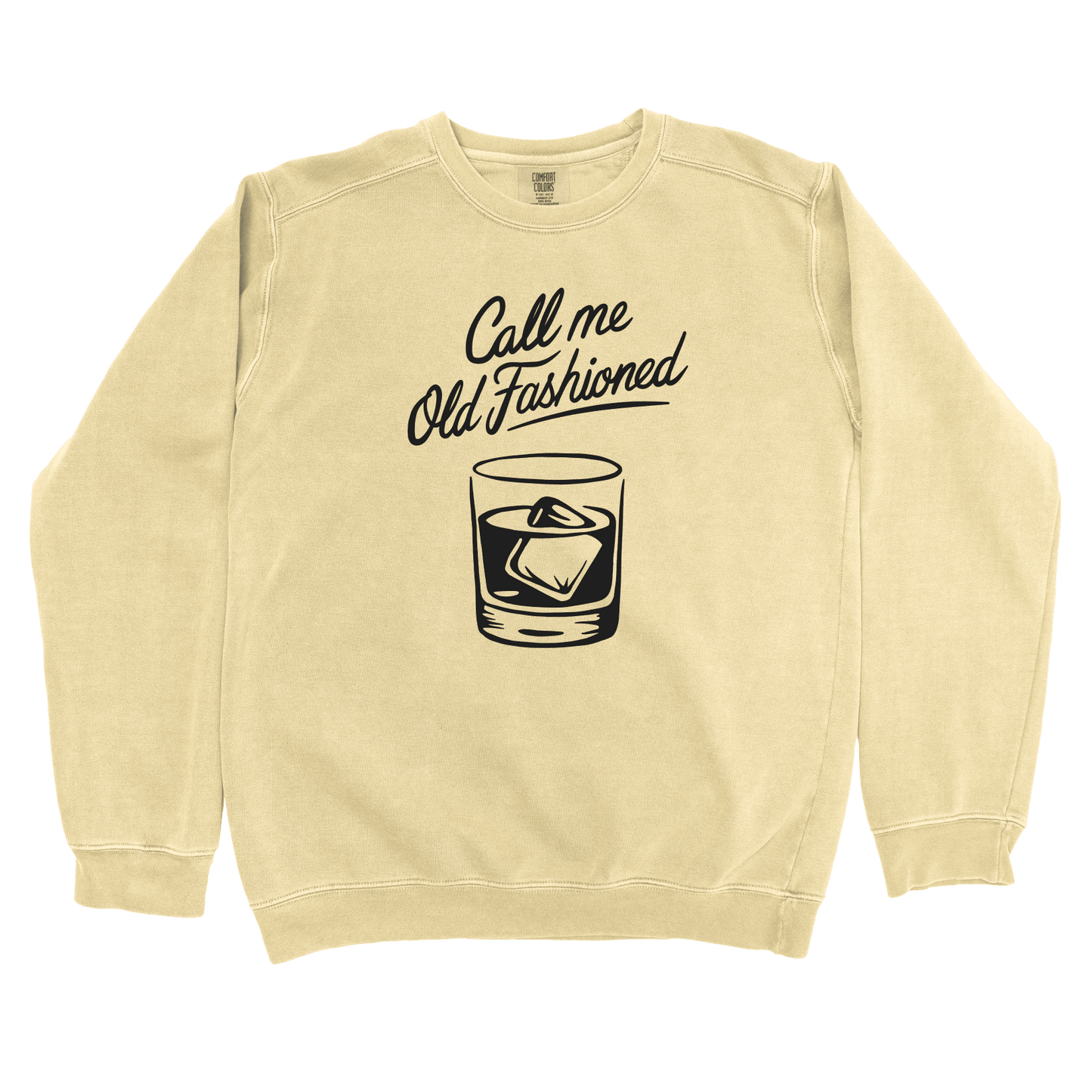 Sweatshirt Butter / S Call me Old Fashioned Sweatshirt