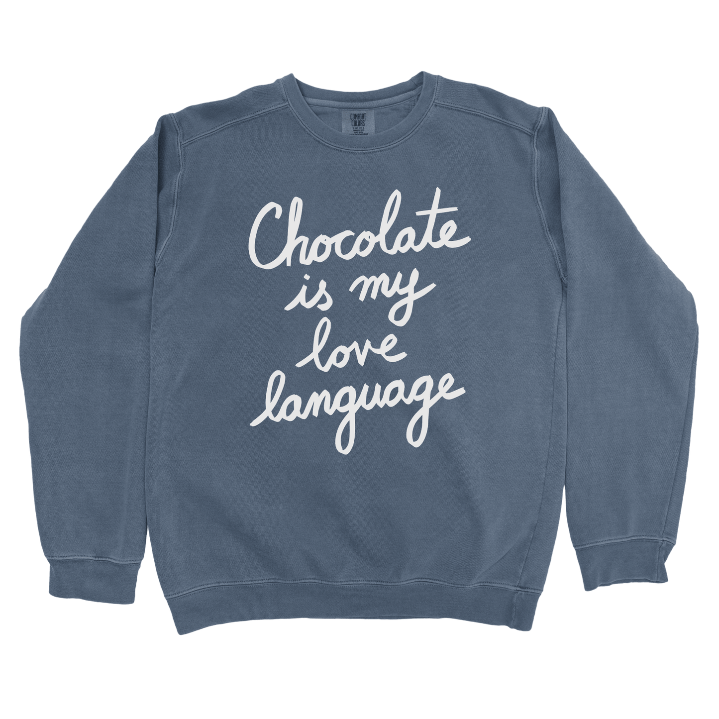 Sweatshirt Denim / S Chocolate is my Love Language Sweatshirt
