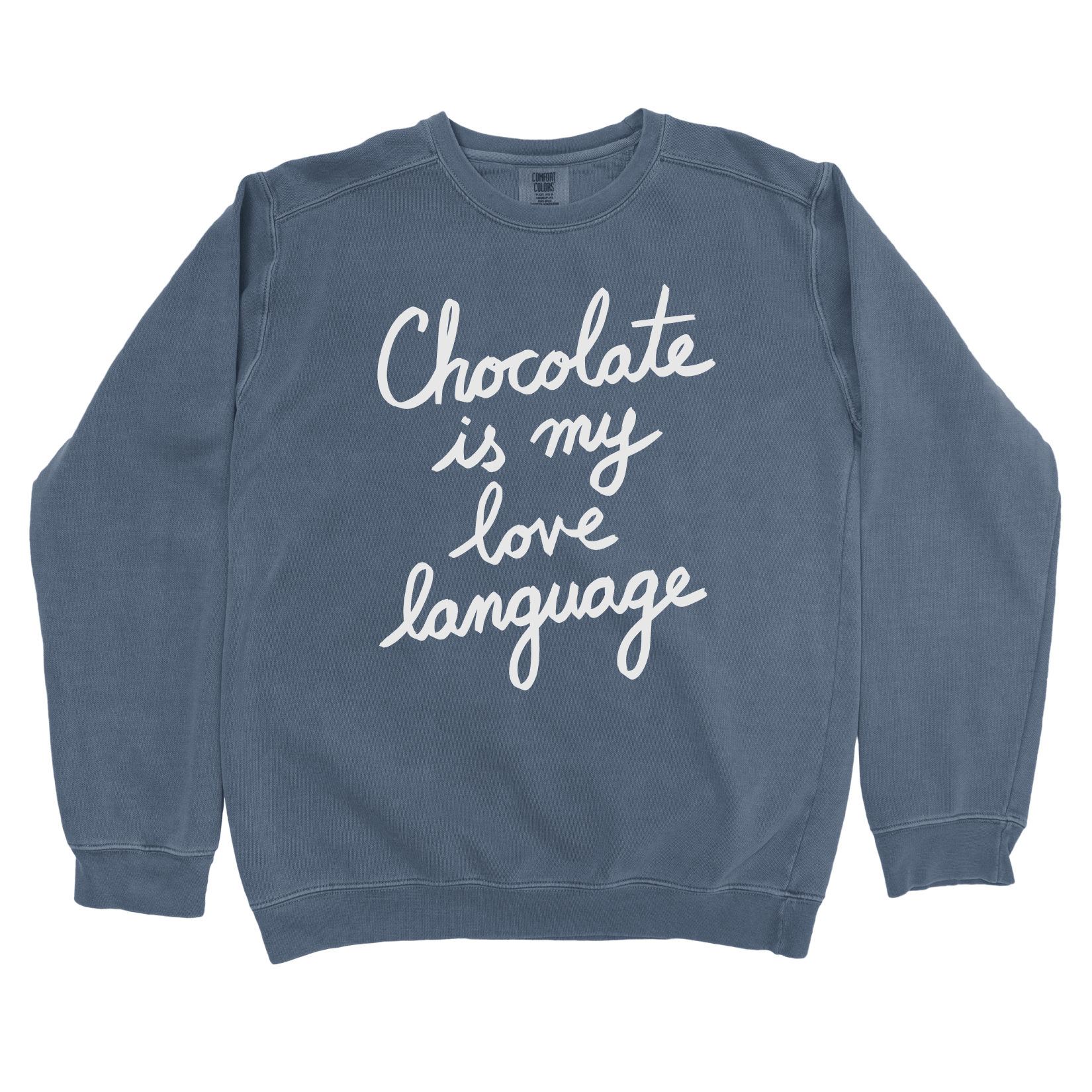 Sweatshirt Denim / S Chocolate is my Love Language Sweatshirt