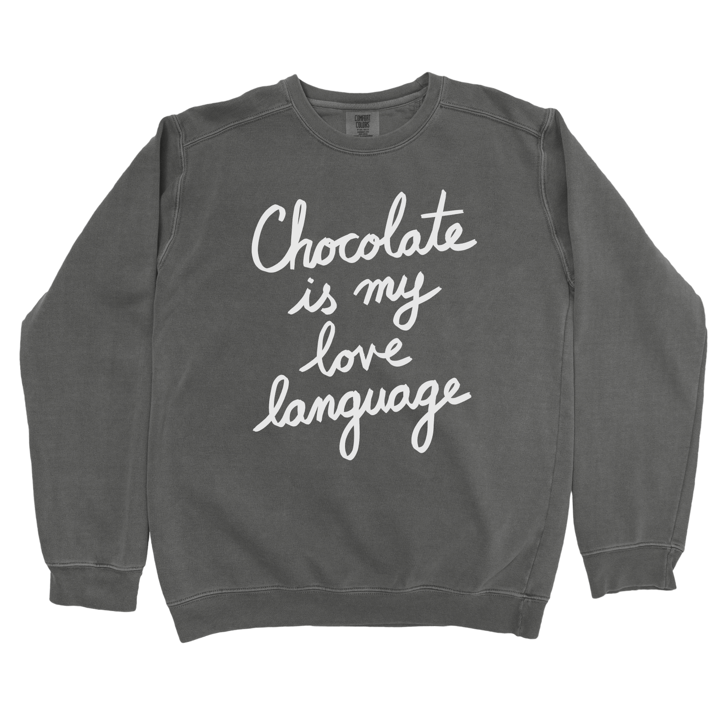 Sweatshirt Pepper / S Chocolate is my Love Language Sweatshirt