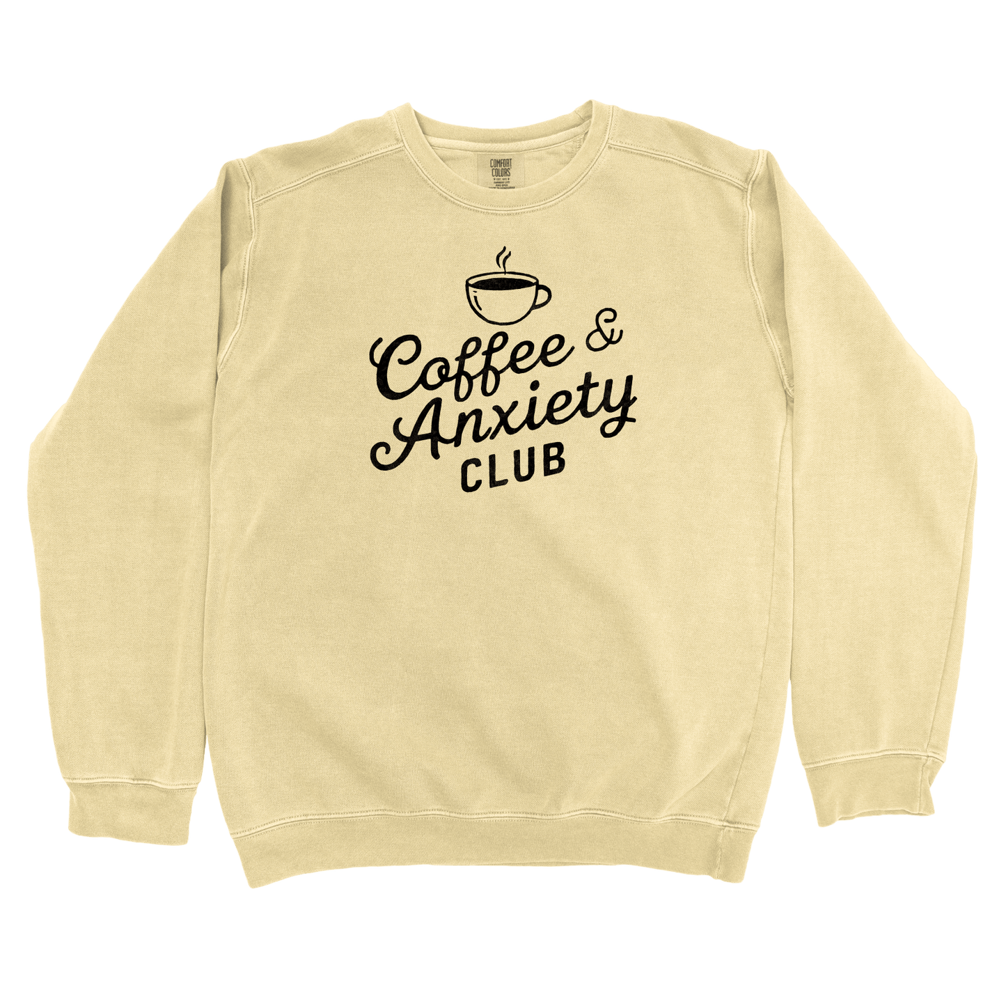 Sweatshirt Butter / S Coffee and Anxiety Club Sweatshirt