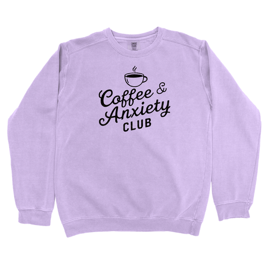 Sweatshirt Orchid / S Coffee and Anxiety Club Sweatshirt