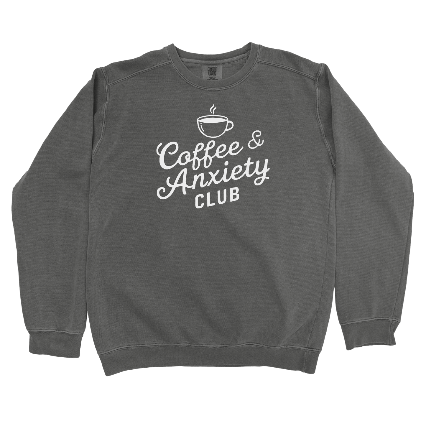 Sweatshirt Pepper / S Coffee and Anxiety Club Sweatshirt