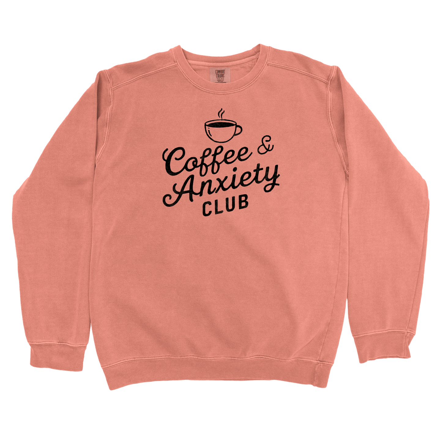 Sweatshirt Terracotta / S Coffee and Anxiety Club Sweatshirt