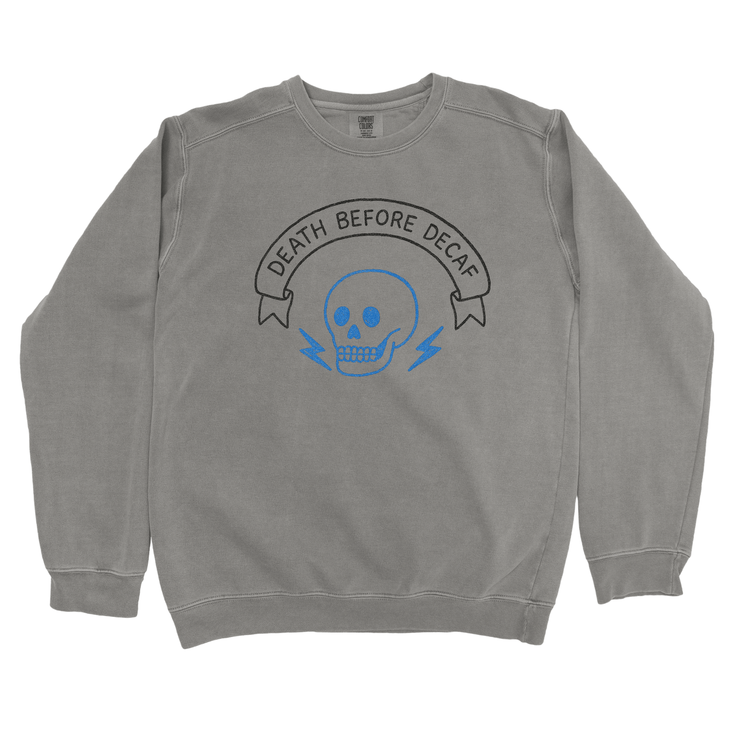 Sweatshirt Grey / S Death Before Decaf Sweatshirt