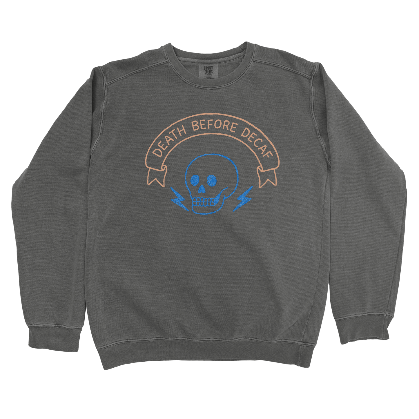 Sweatshirt Pepper / S Death Before Decaf Sweatshirt