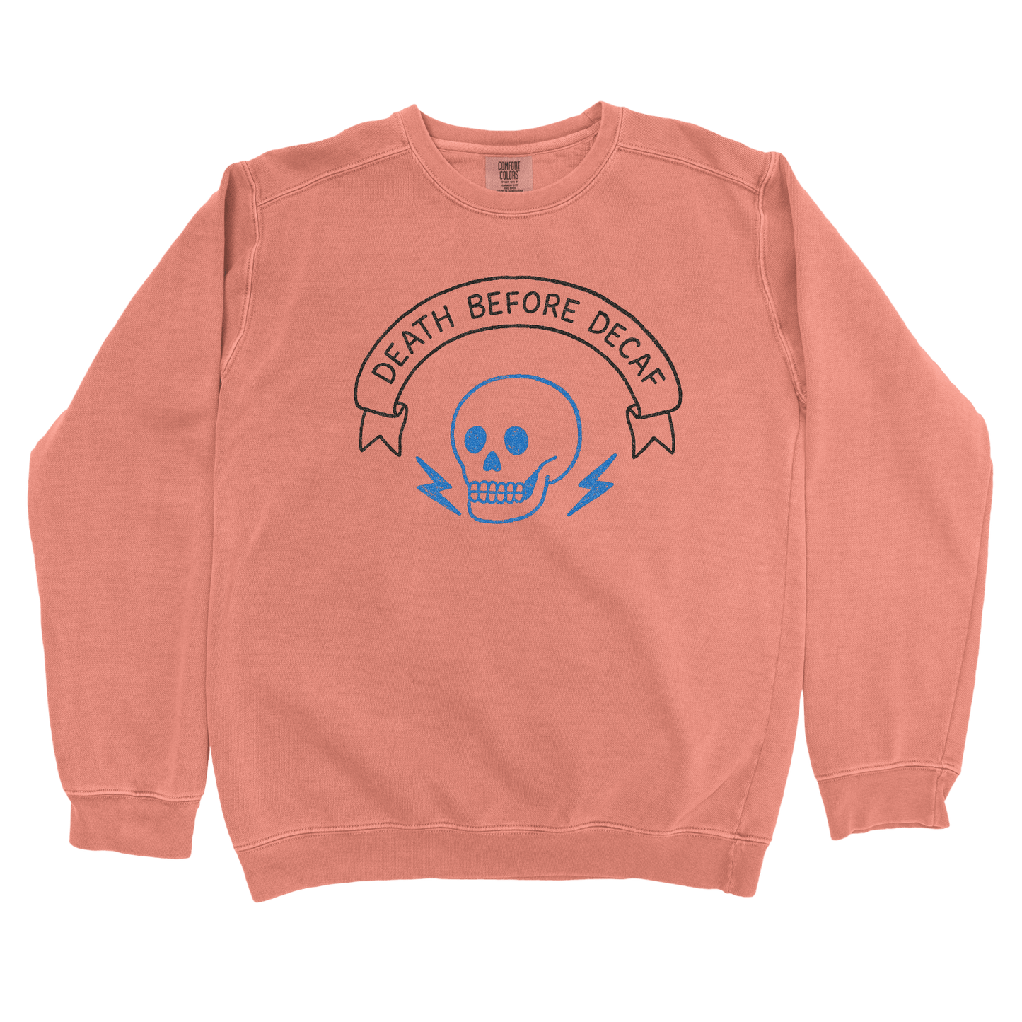 Sweatshirt Terracotta / S Death Before Decaf Sweatshirt