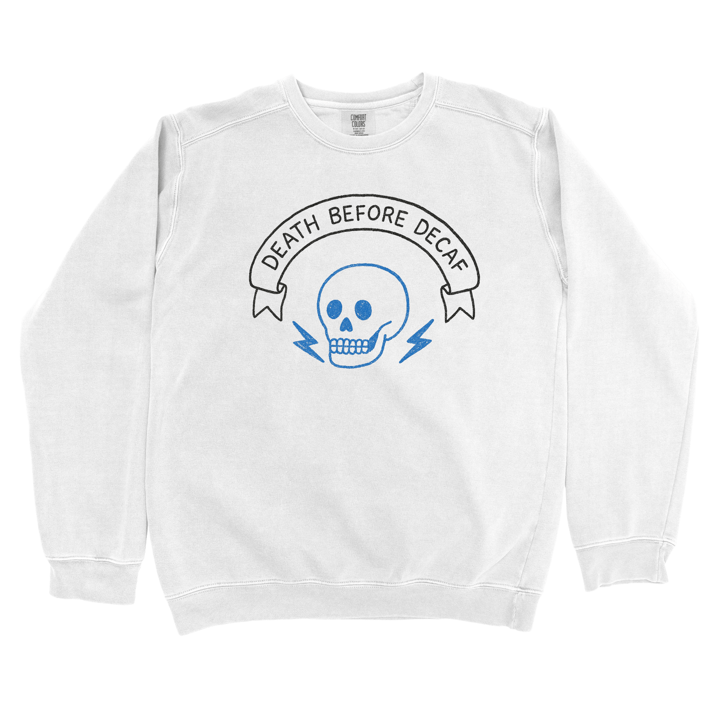 Sweatshirt White / S Death Before Decaf Sweatshirt