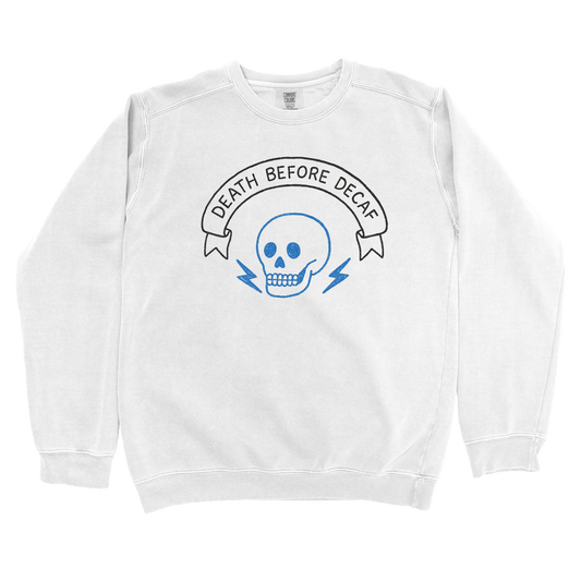 Sweatshirt White / S Death Before Decaf Sweatshirt