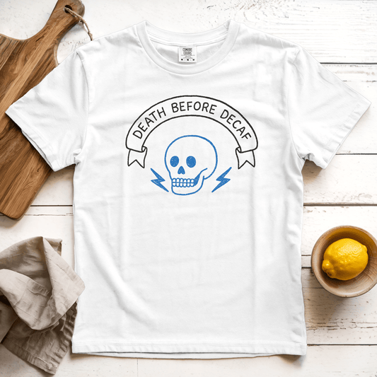 T-Shirt White / S Death Before Decaf