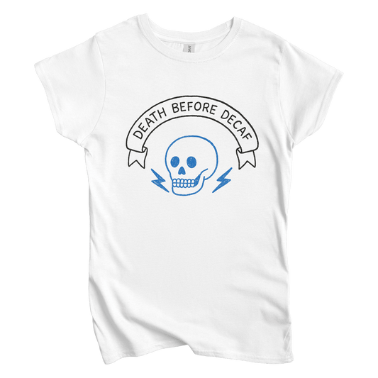 T-Shirt S / White Death Before Decaf Women's Tee