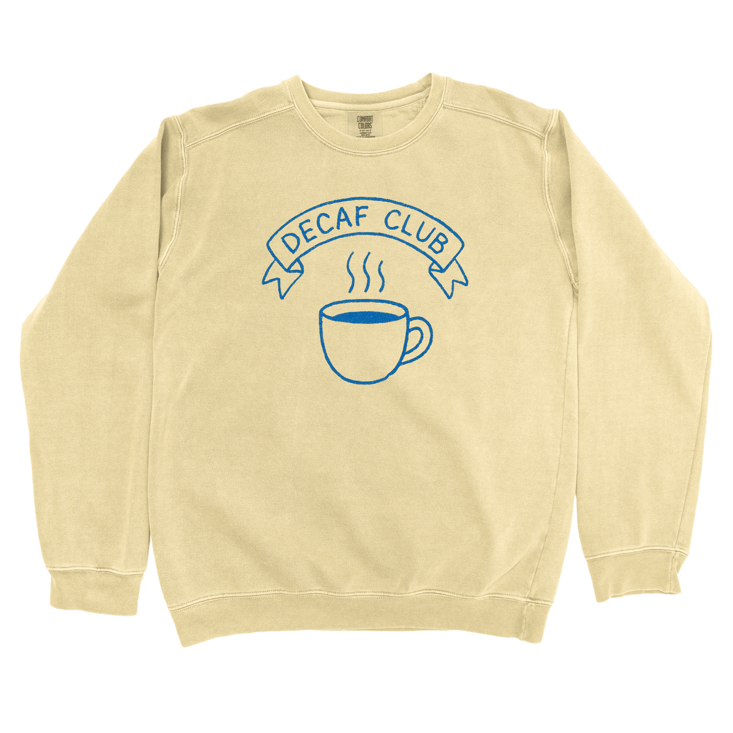 Sweatshirt Butter / S Decaf Club Sweatshirt