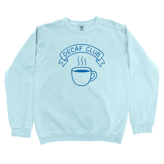Sweatshirt Chambray / S Decaf Club Sweatshirt