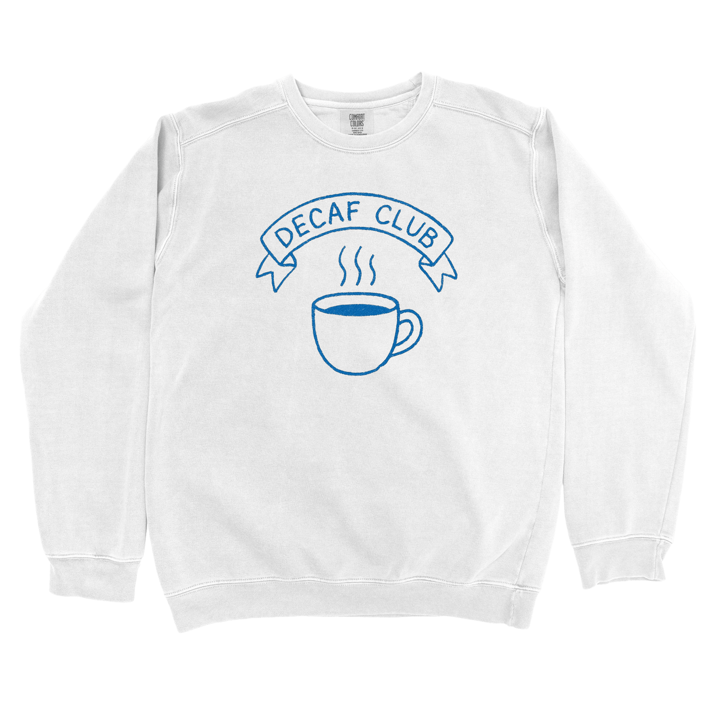 Sweatshirt White / S Decaf Club Sweatshirt