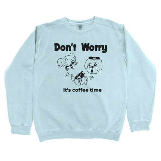 T-Shirts Chambray / S Don't Worry: Sae Karepe Sweatshirt