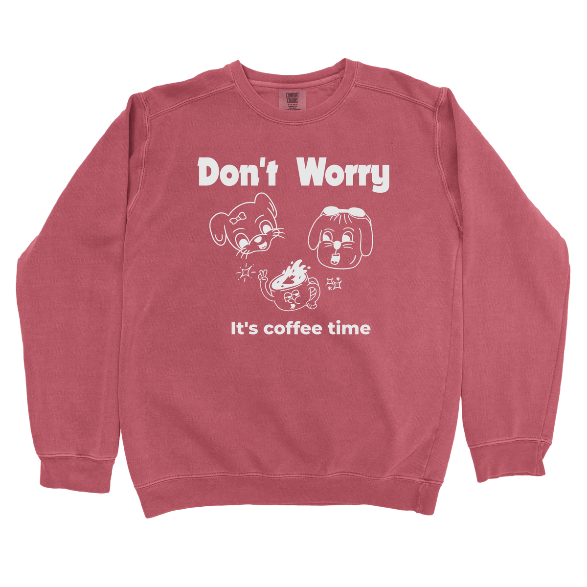 T-Shirts Crimson / S Don't Worry: Sae Karepe Sweatshirt