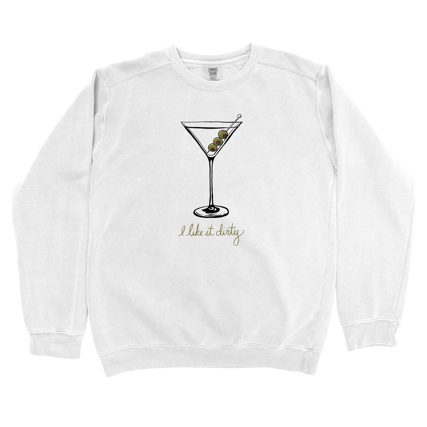 Sweatshirt White / S I Like it Dirty Sweatshirt