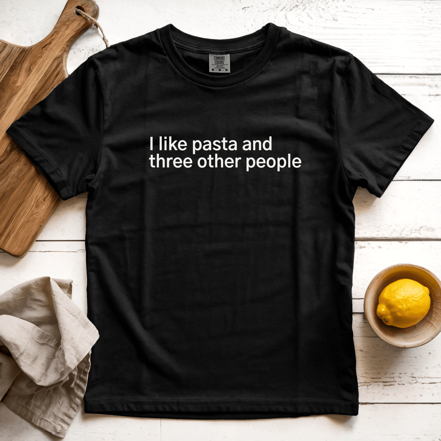 T-Shirt Black / S I Like Pasta and Three Other People
