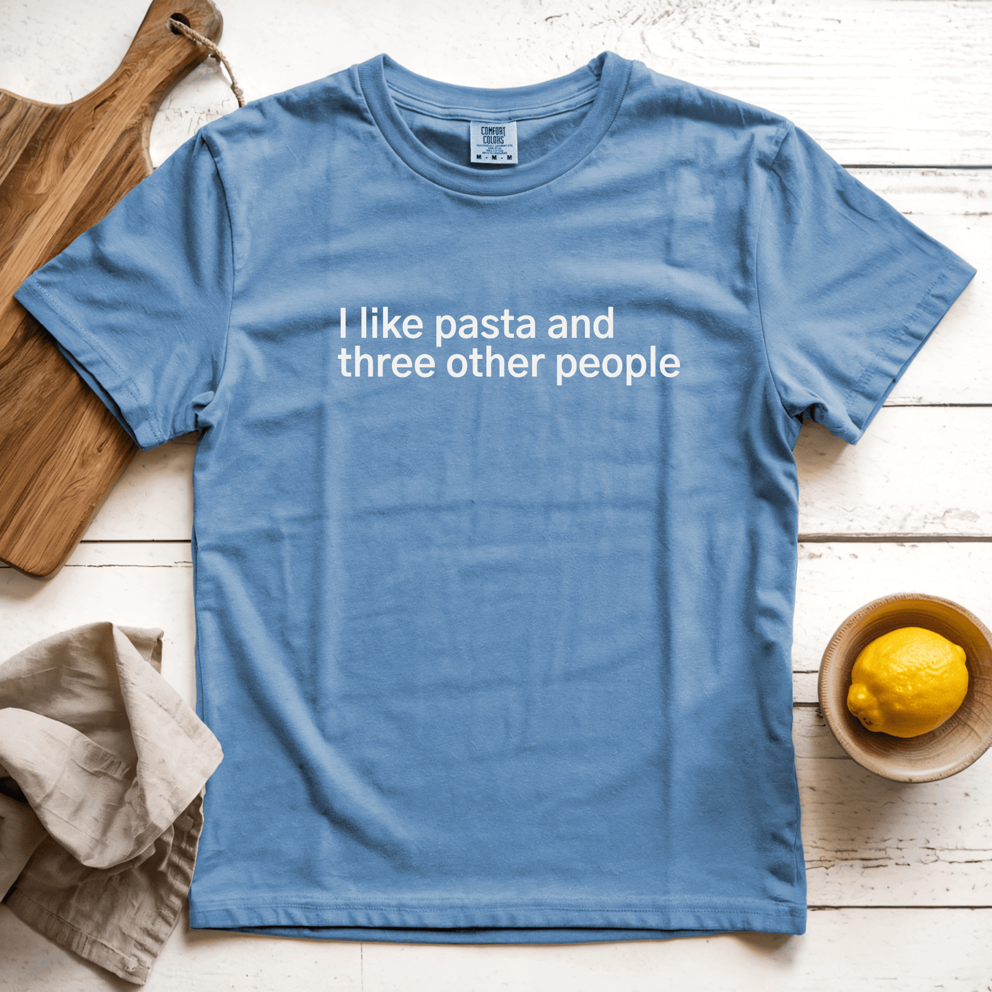 T-Shirt Blue Jean / S I Like Pasta and Three Other People